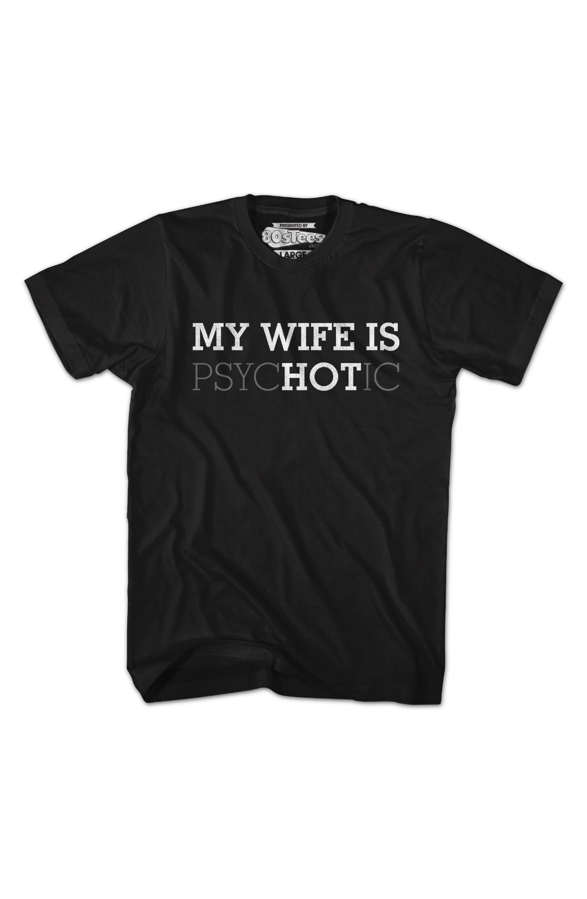 My Wife Is Hot T-Shirt