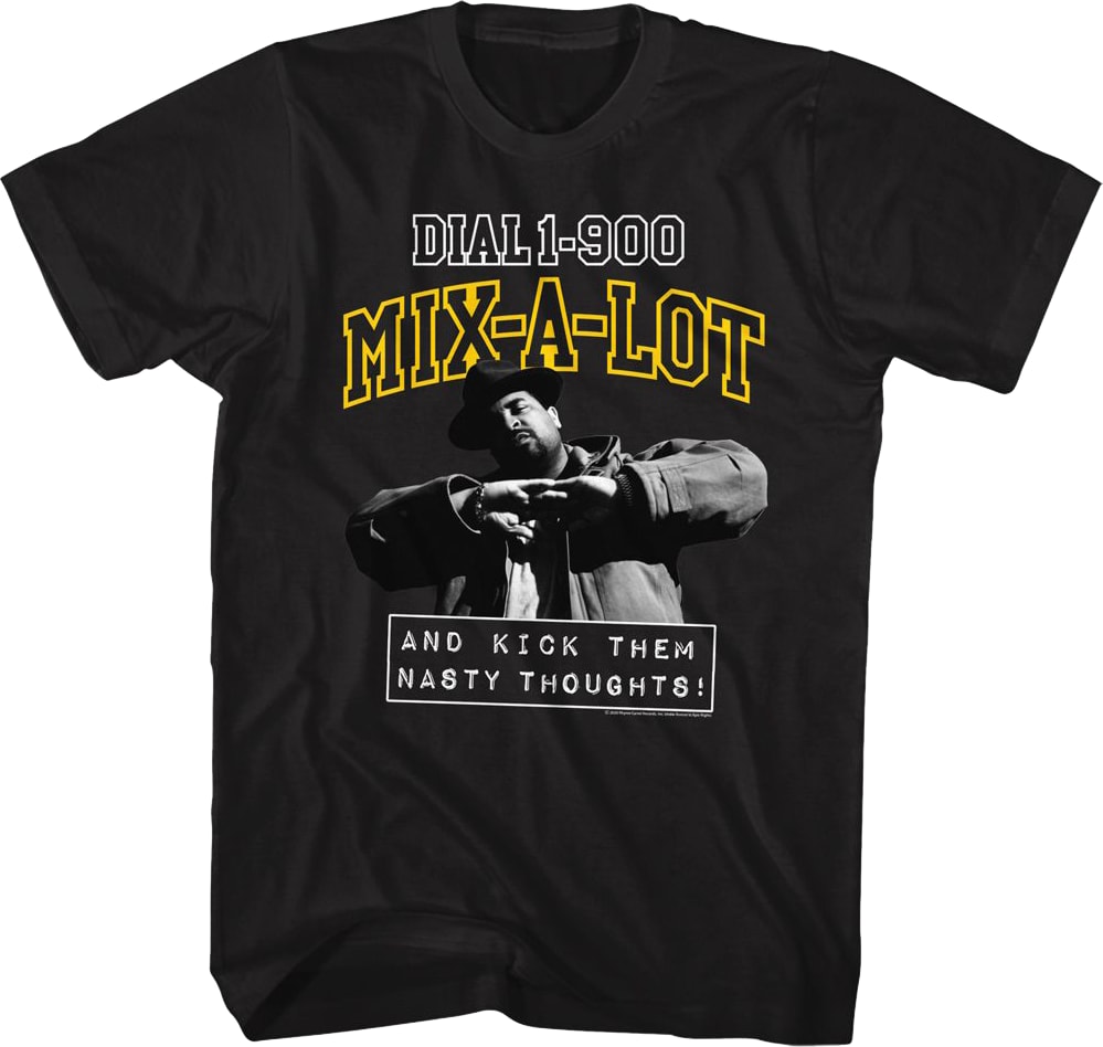 Kick Them Nasty Thoughts Sir Mix-a-Lot Shirt