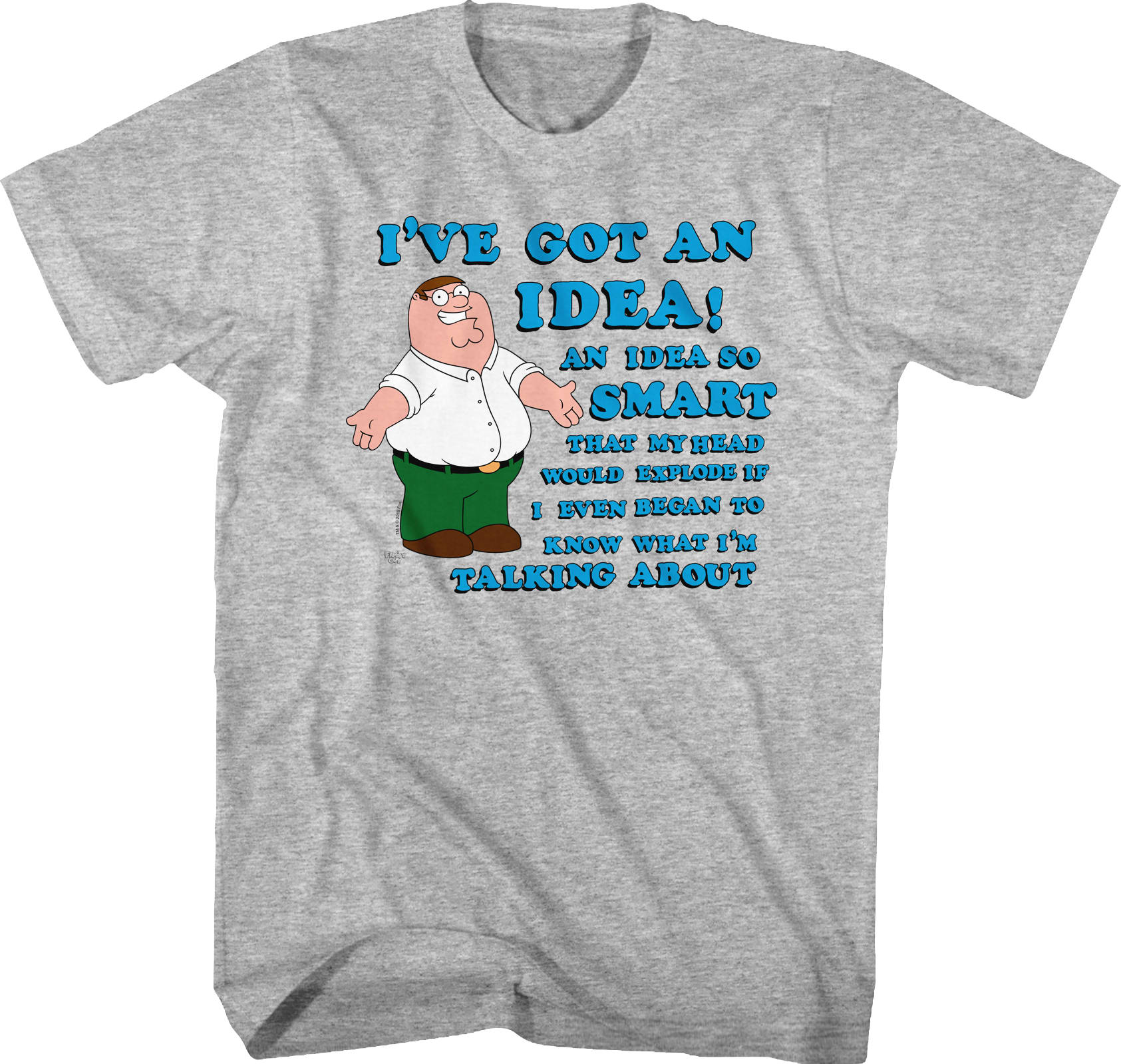 I've Got An Idea Family Guy T-Shirt
