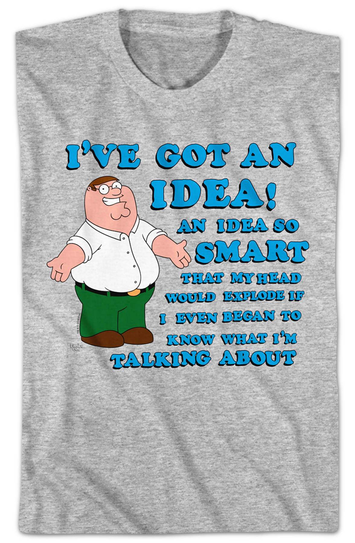 I've Got An Idea Family Guy T-Shirt
