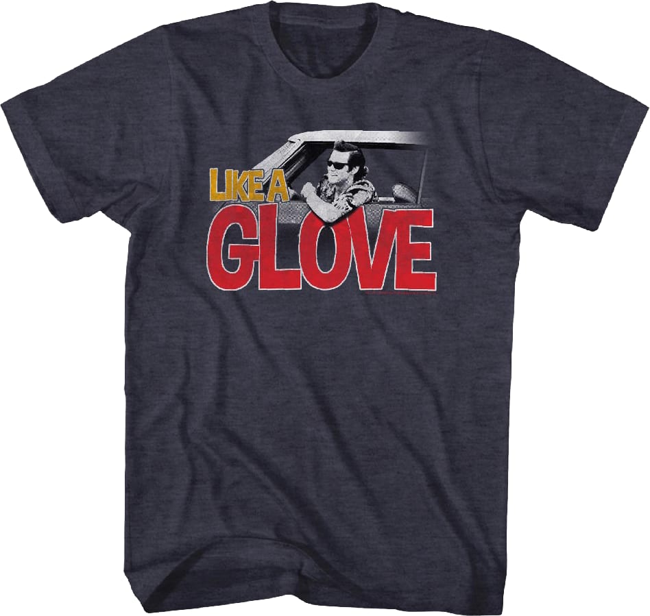 Like A Glove Ace Ventura T-Shirt