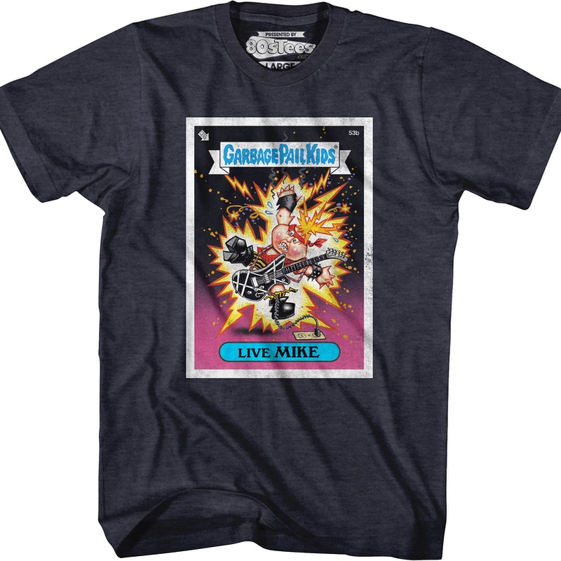 Live Mike Garbage Pail Kids T-Shirt