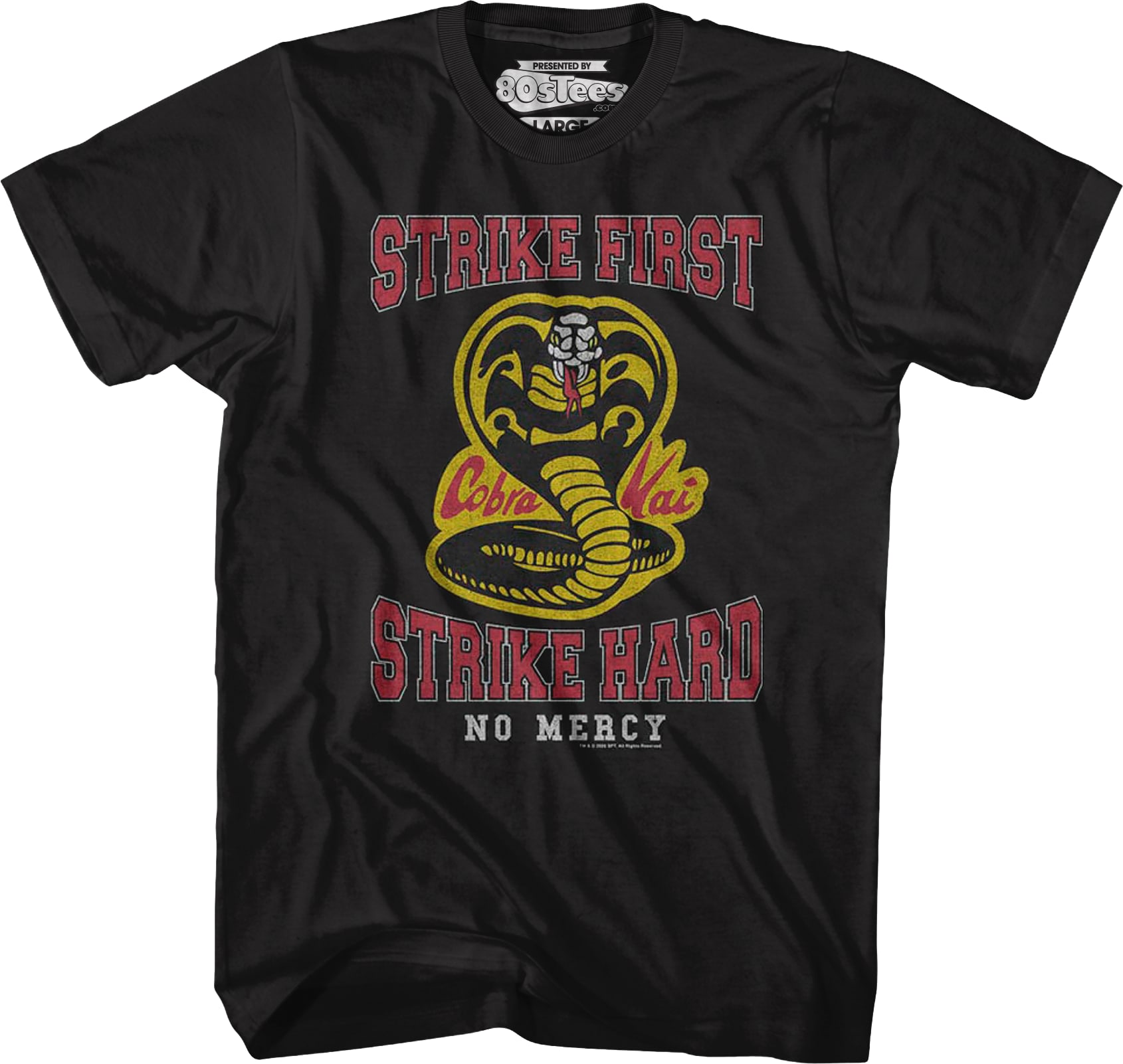 Distressed Strike First Strike Hard No Mercy Cobra Kai T-Shirt