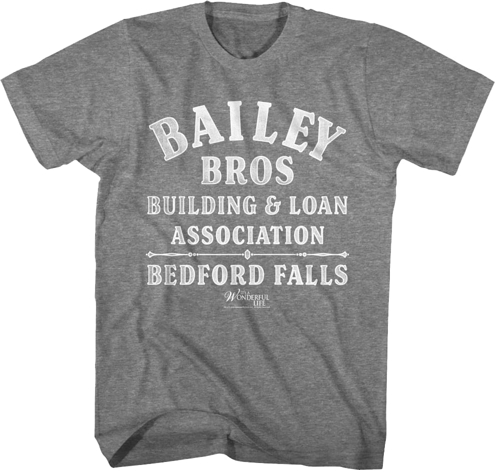 Bailey Bros. Building & Loan Association It's A Wonderful Life T-Shirt