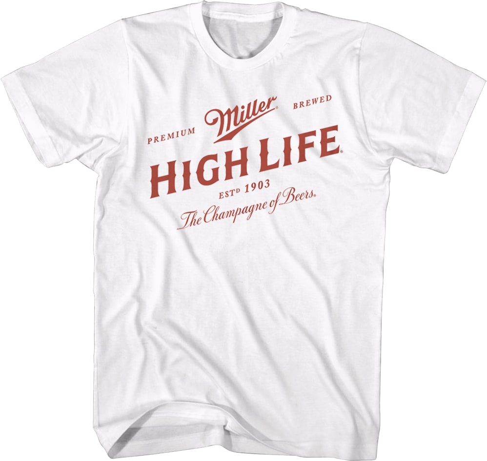 Vintage Champagne Of Beers Miller High Life T-Shirt