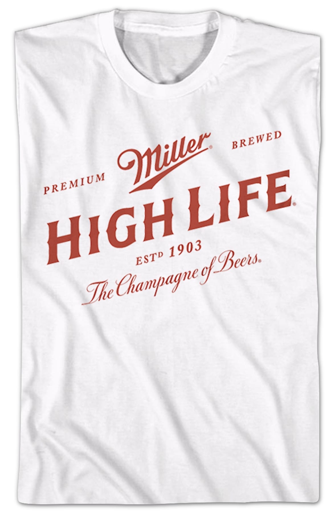 Vintage Champagne Of Beers Miller High Life T-Shirt Vintage Champagne Of Beers Miller High Life T-Shirt