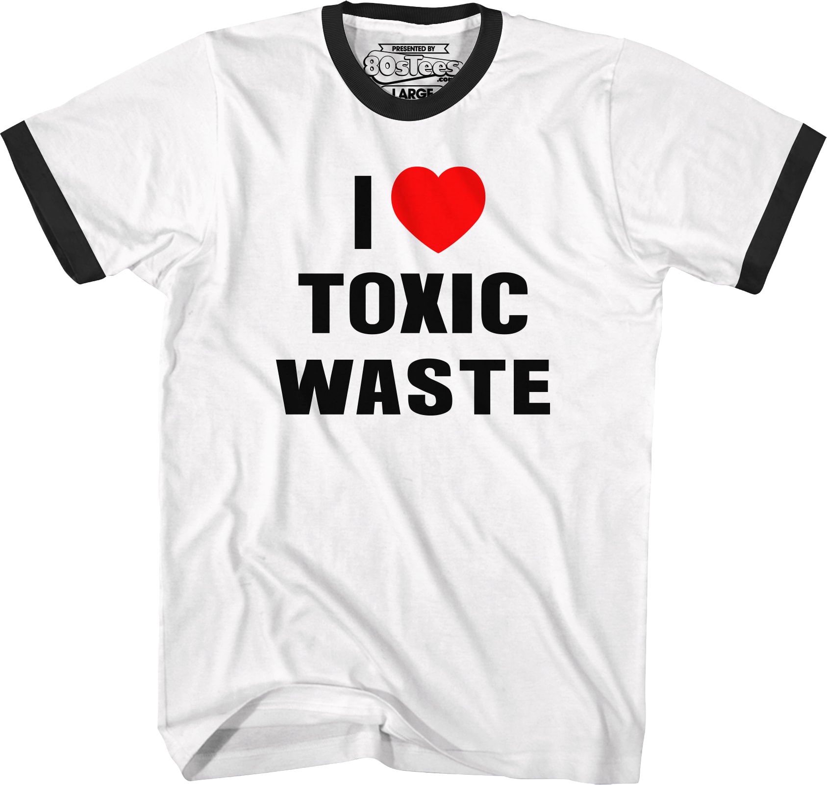 I Love Toxic Waste Real Genius Ringer Shirt
