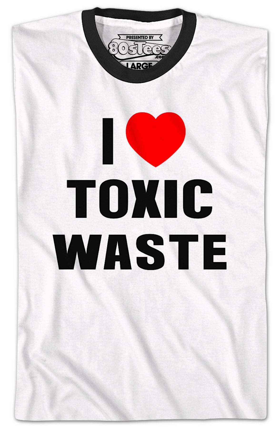 I Love Toxic Waste Real Genius Ringer Shirt I Love Toxic Waste Real Genius Ringer Shirt