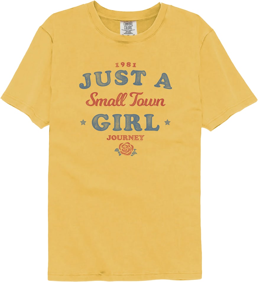 Just A Small Town Girl Journey Comfort Colors Brand T-Shirt