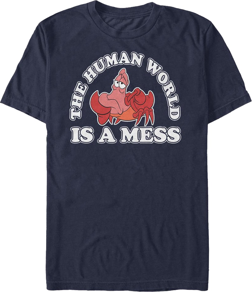 The Human World Is A Mess Little Mermaid T-Shirt