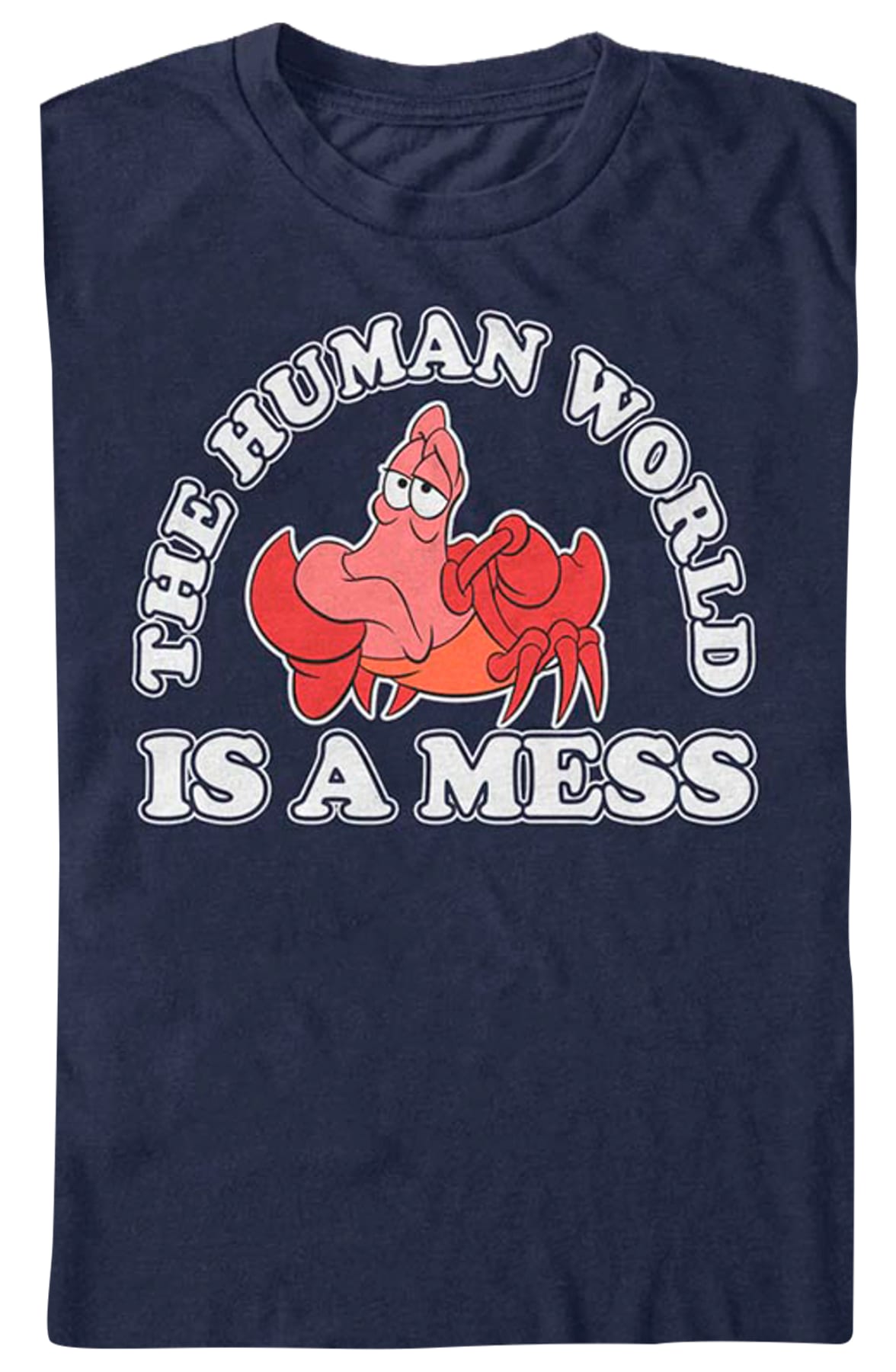 The Human World Is A Mess Little Mermaid T-Shirt