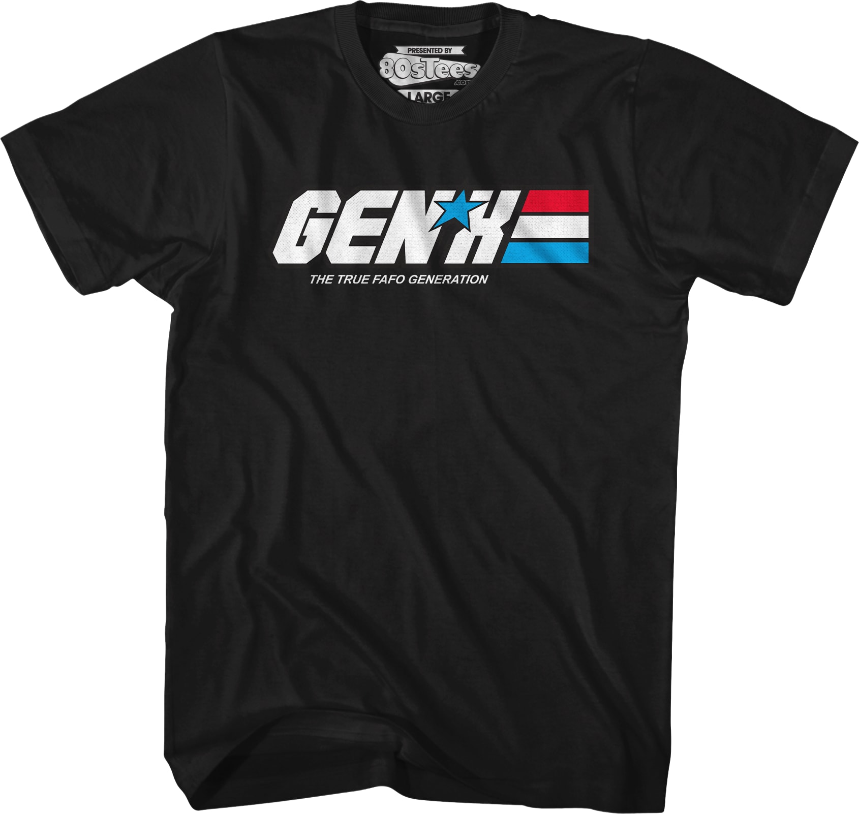 Gen X The True FAFO Generation T-Shirt