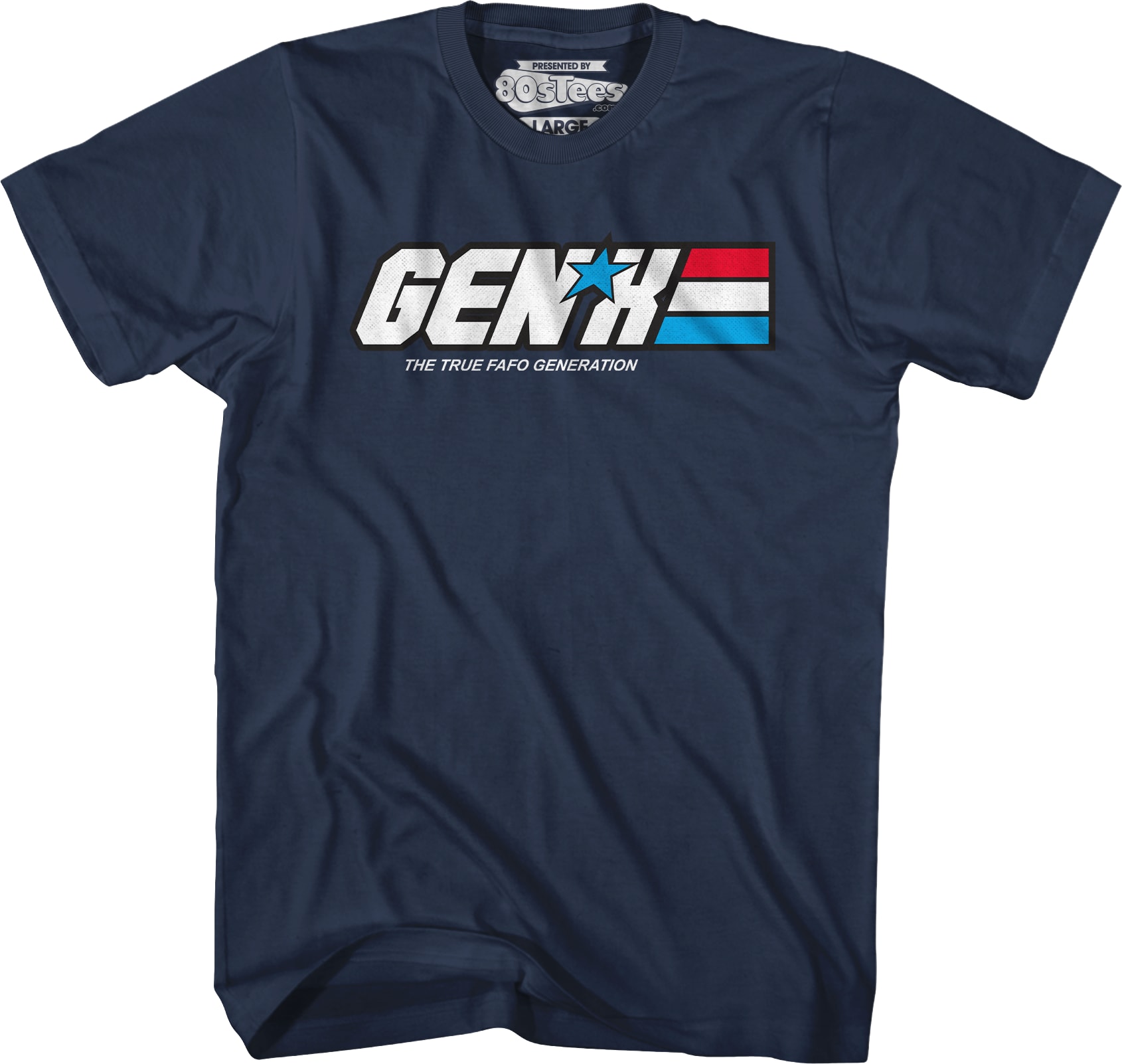 Gen X The True FAFO Generation T-Shirt Gen X The True FAFO Generation T-Shirt