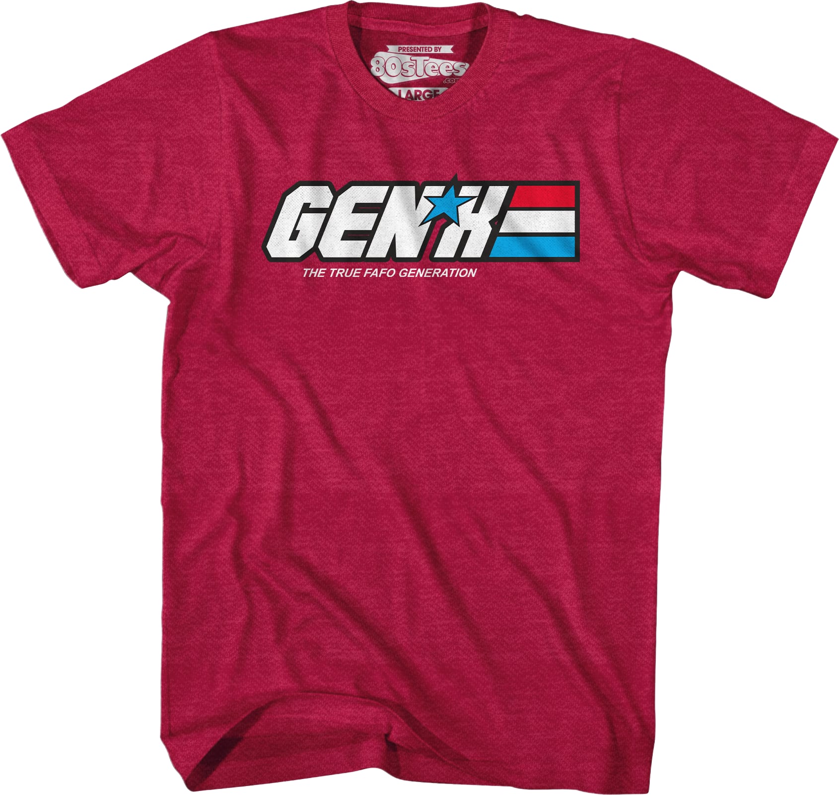 Gen X The True FAFO Generation T-Shirt Gen X The True FAFO Generation T-Shirt