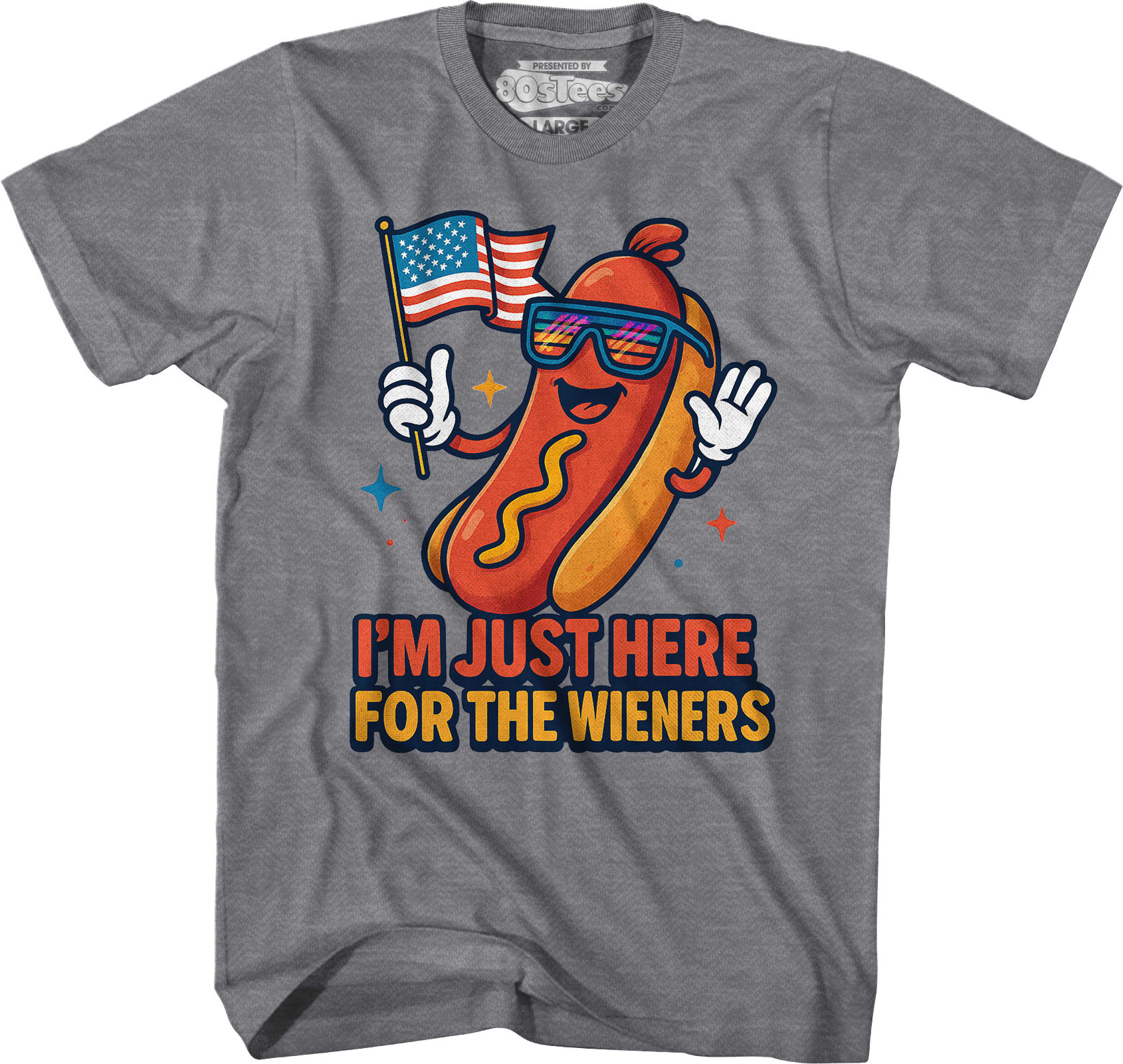 I'm Just Here For The Wieners T-Shirt I'm Just Here For The Wieners T-Shirt