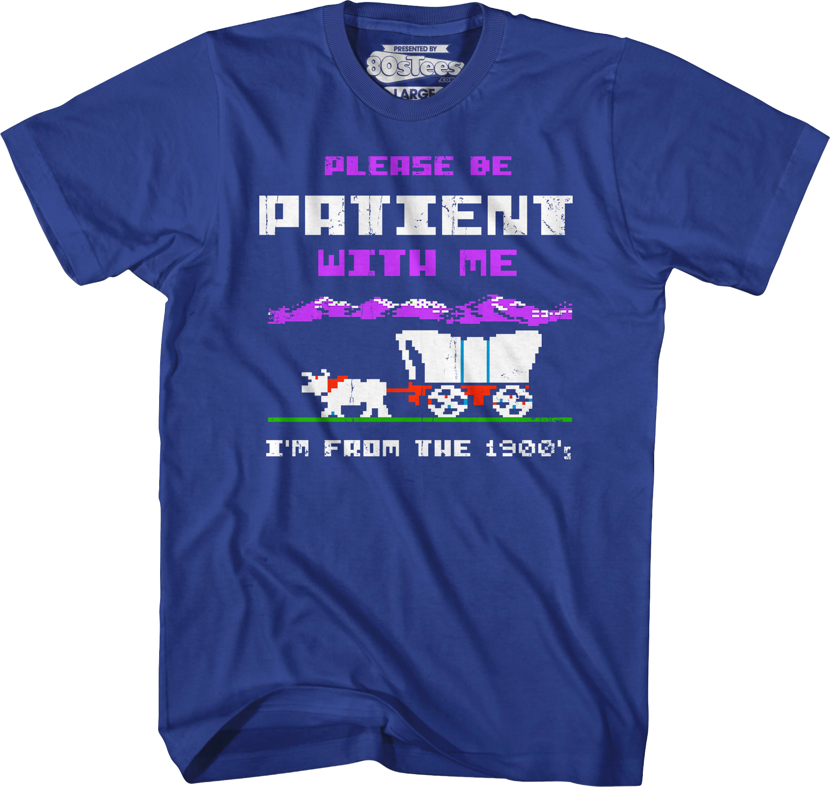 Please Be Patient With Me I'm From The 1900's T-Shirt Please Be Patient With Me I'm From The 1900's T-Shirt