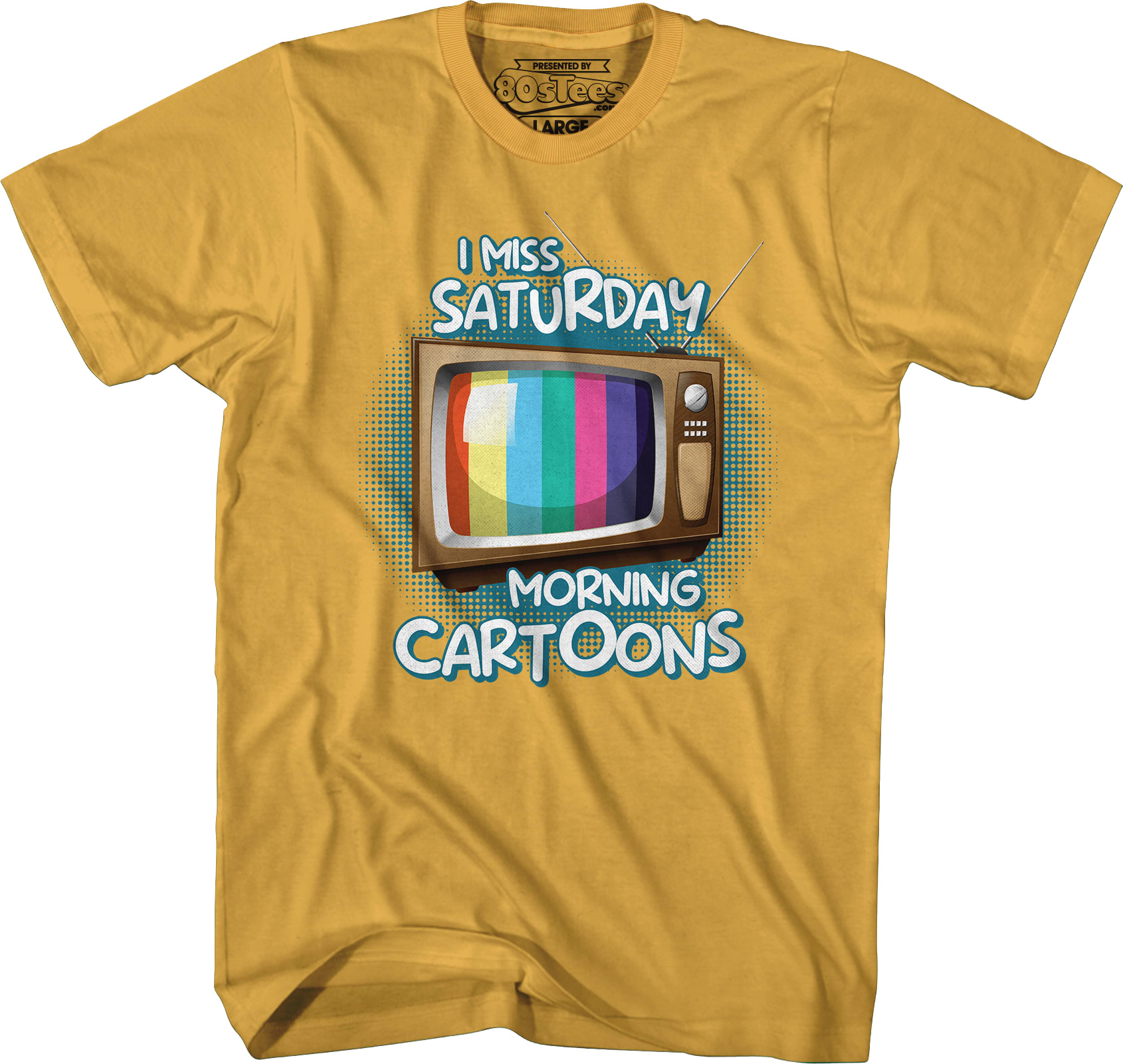 I Miss Saturday Morning Cartoons T-Shirt I Miss Saturday Morning Cartoons T-Shirt
