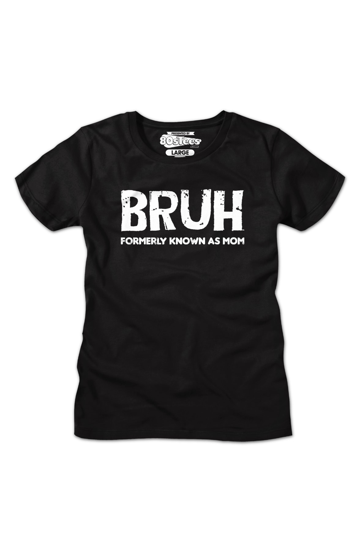 Womens Bruh Formerly Known As Mom Shirt
