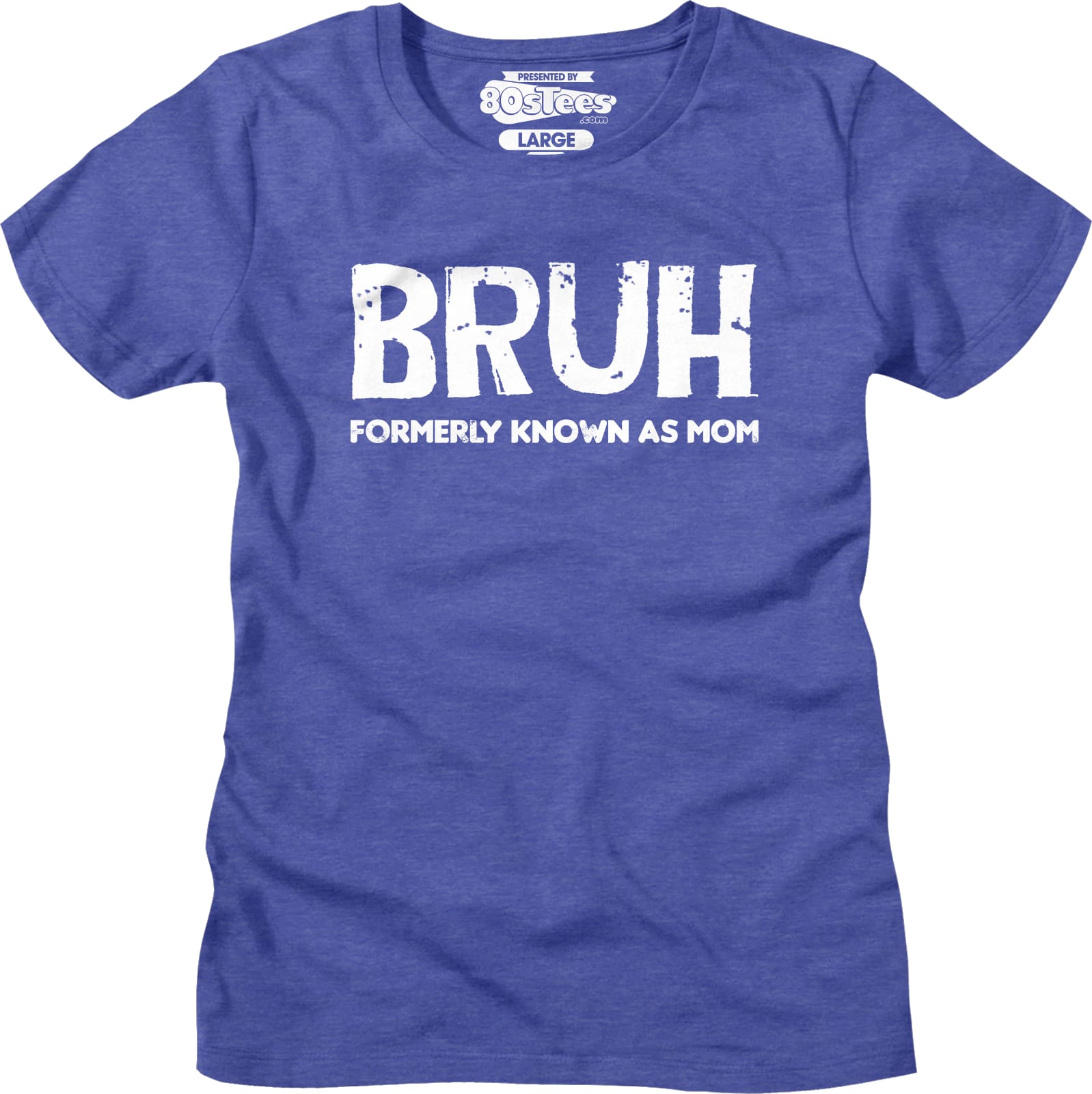 Womens Bruh Formerly Known As Mom Shirt