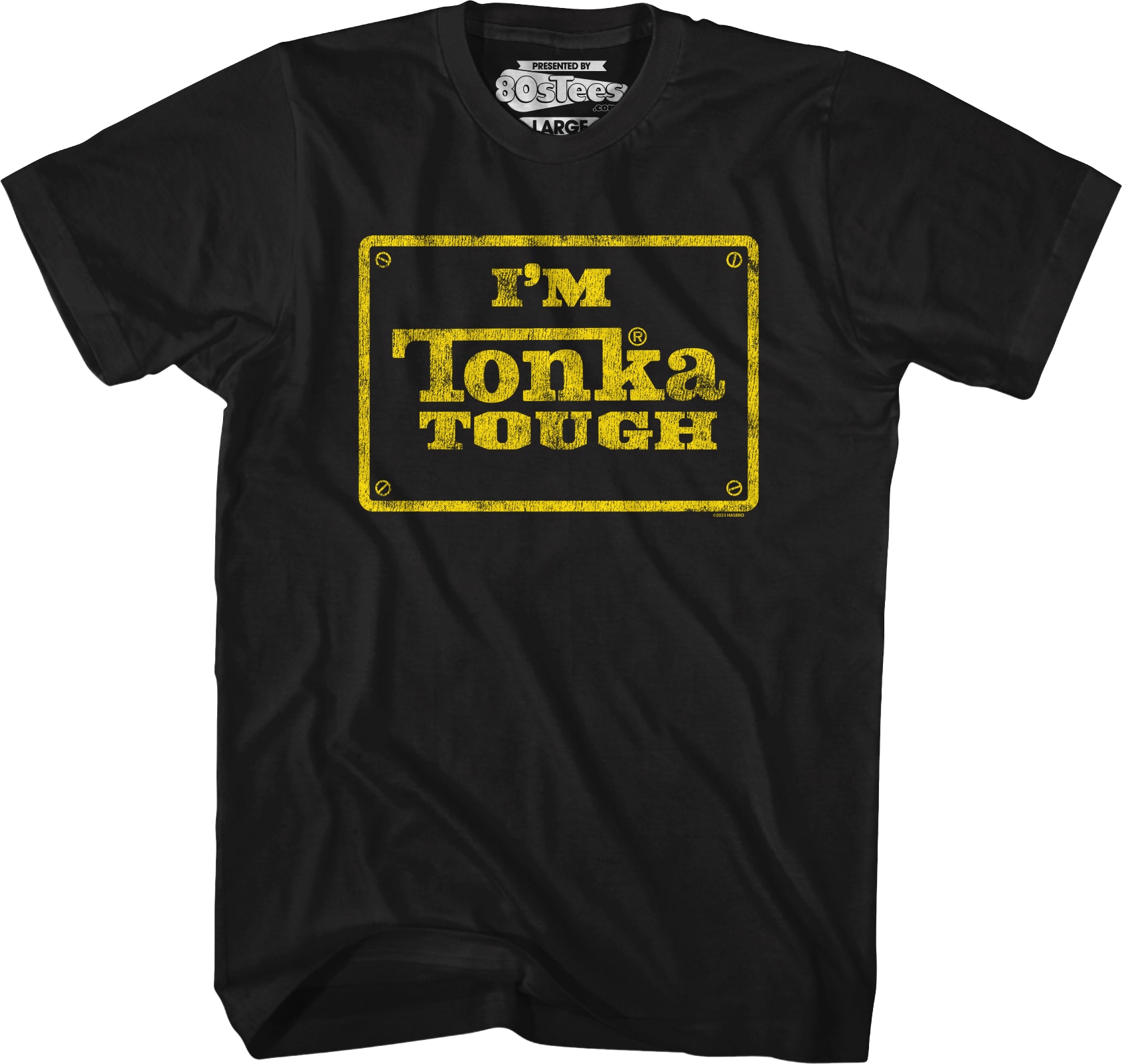 I'm Tonka Tough T-Shirt
