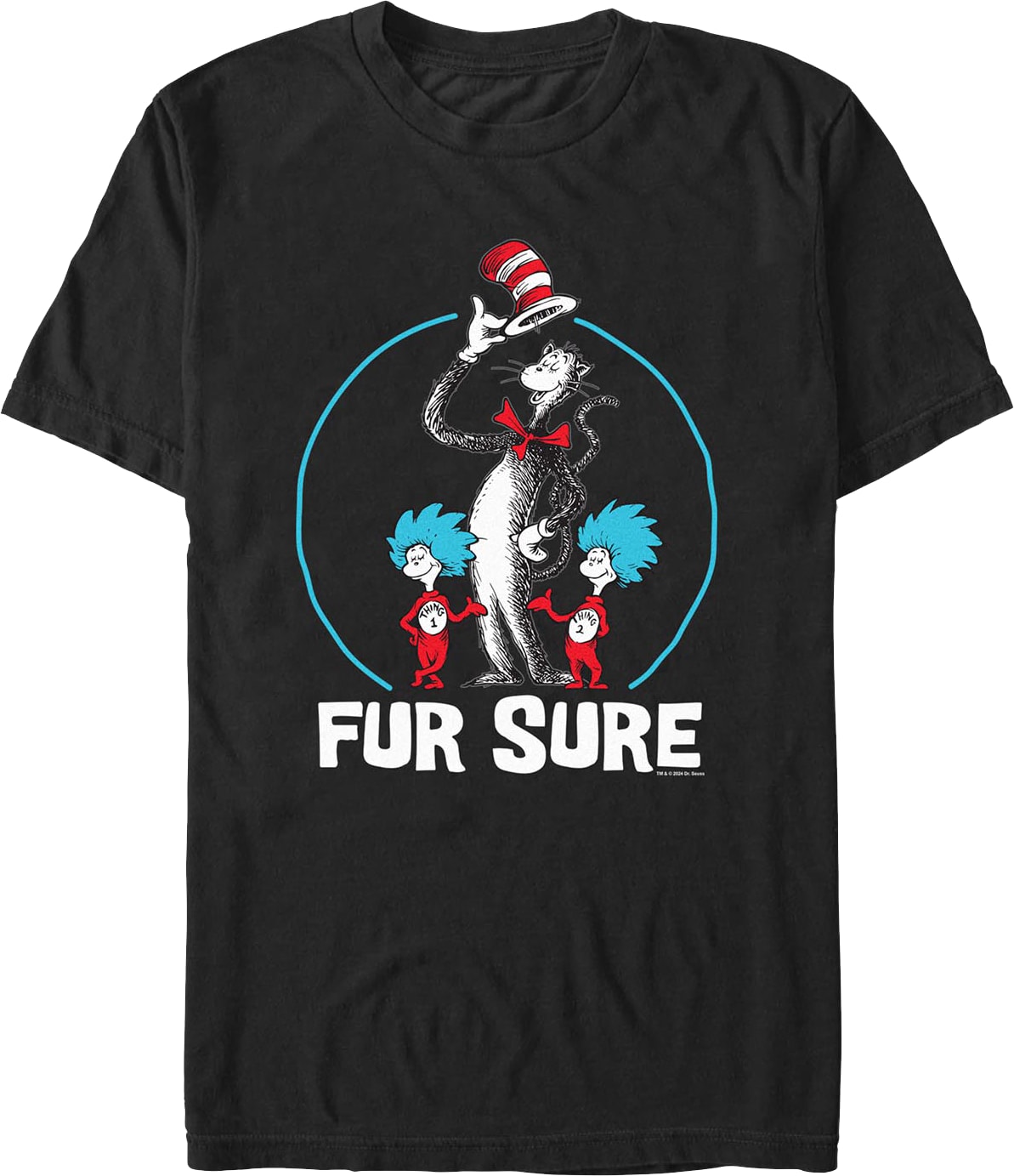 Fur Sure Dr. Seuss T-Shirt