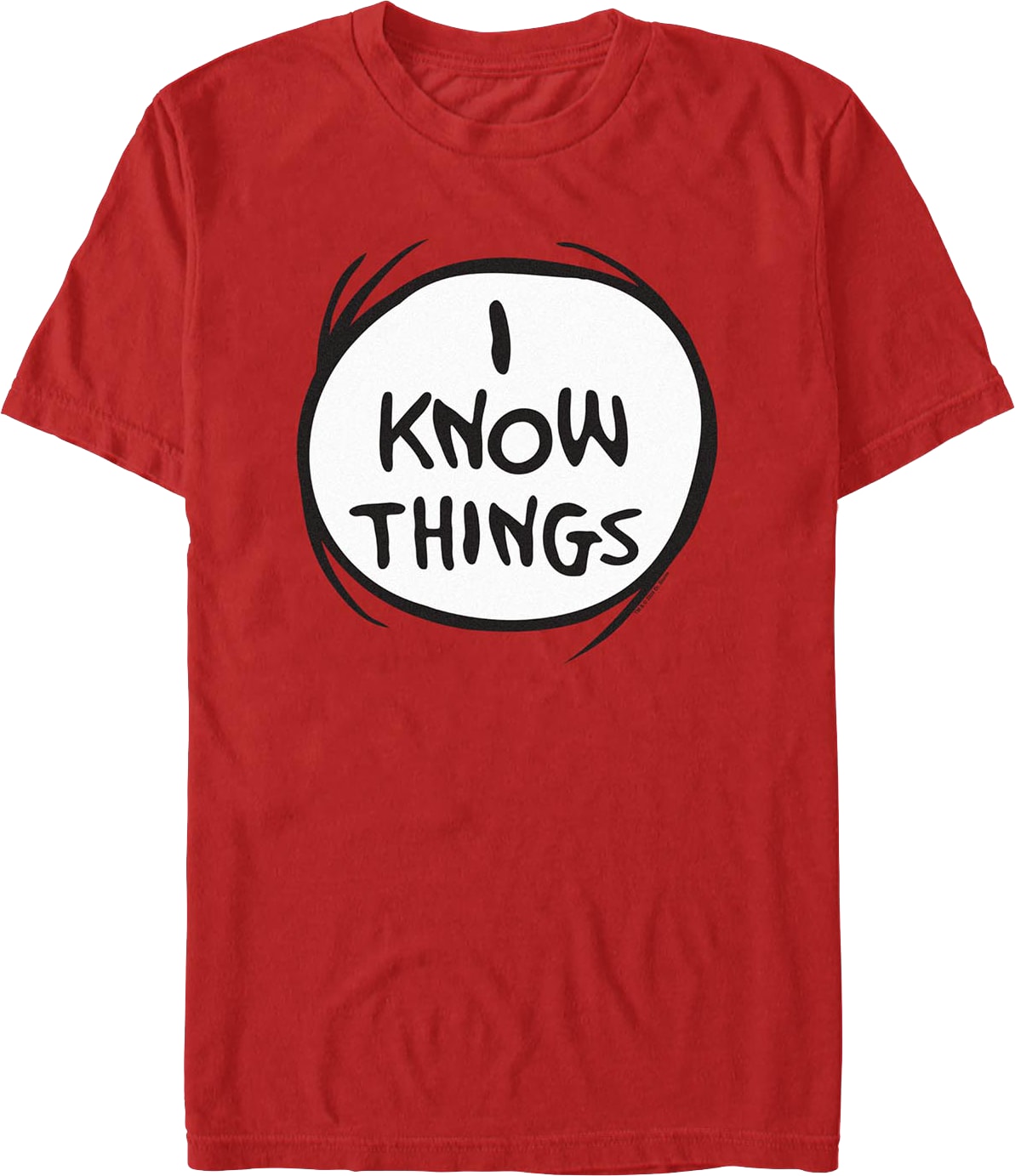 I Know Things Dr. Seuss T-Shirt