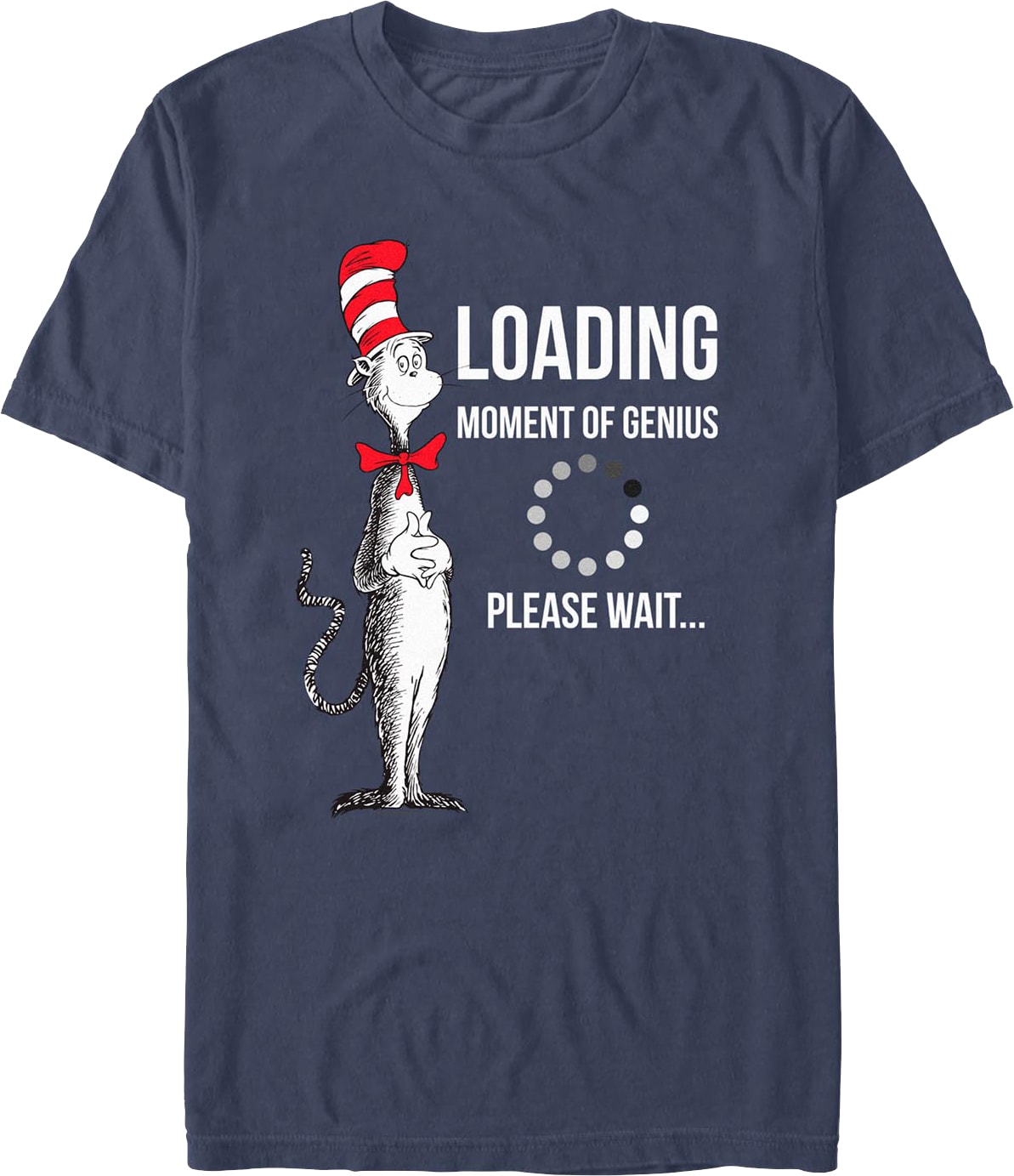 Cat In The Hat Loading Moment Of Genius Dr. Seuss T-Shirt