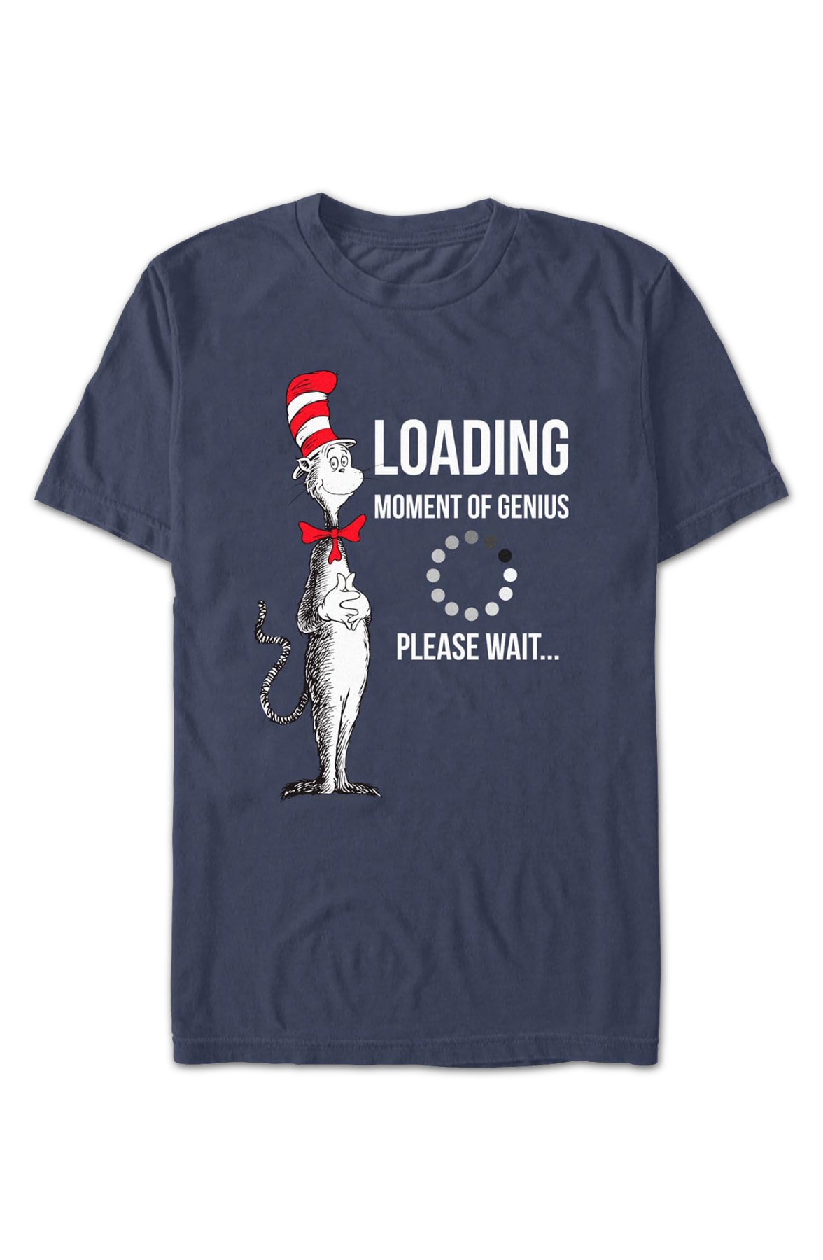 Cat In The Hat Loading Moment Of Genius Dr. Seuss T-Shirt