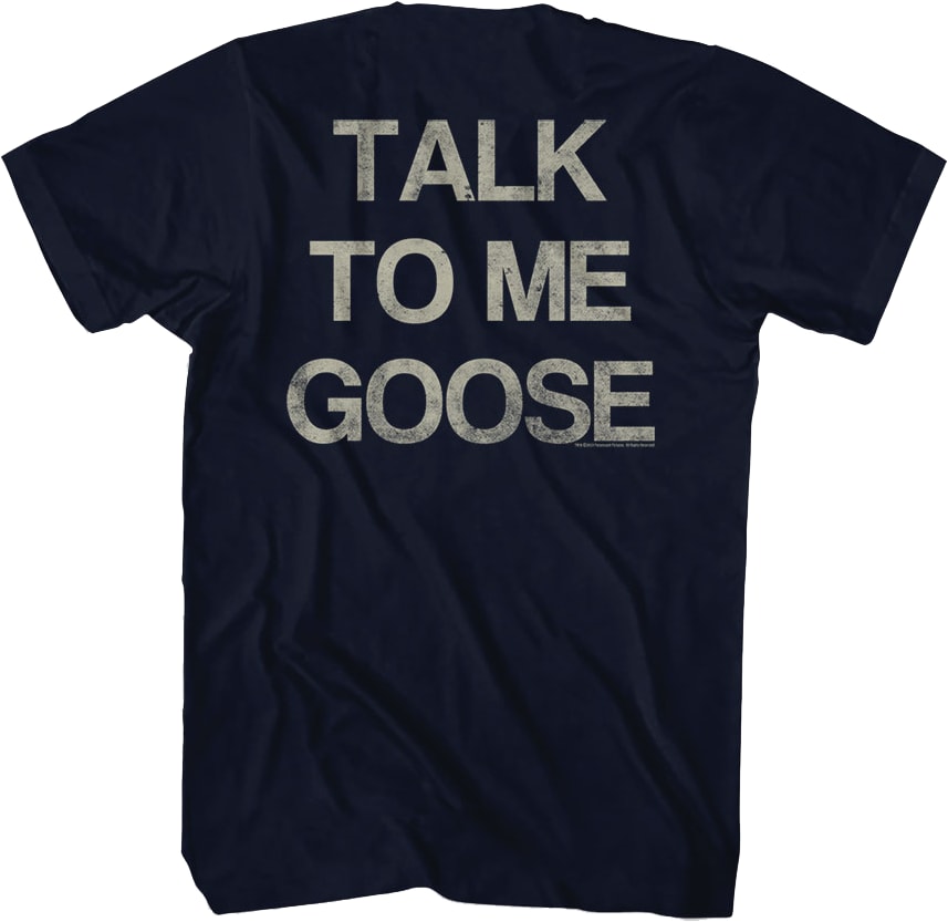 Front & Back Talk To Me Goose Top Gun T-Shirt