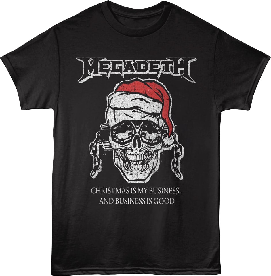 Christmas Is My Business...And Business Is Good Megadeth T-Shirt