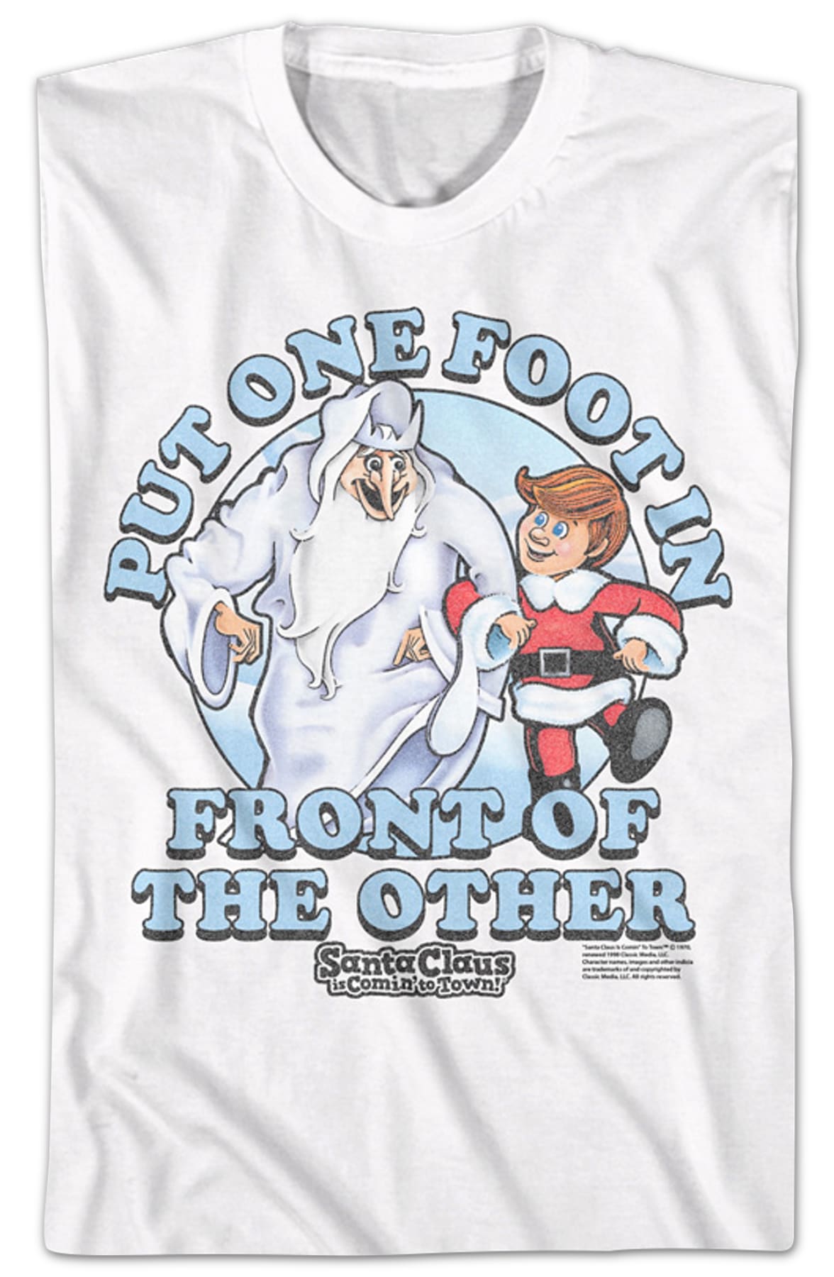 One Foot In Front Of The Other Santa Claus Is Comin' To Town T-Shirt