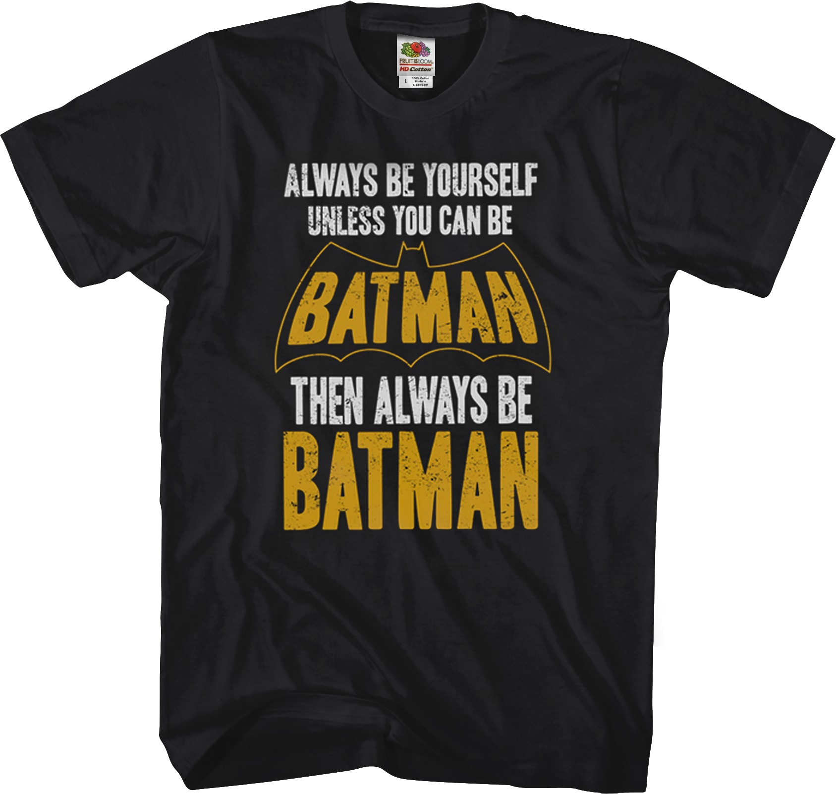 Always Be Batman T-Shirt