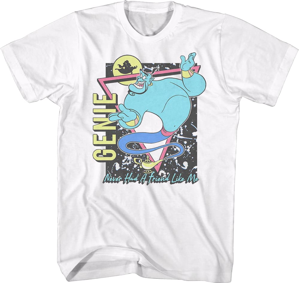 Never Had A Friend Like Me Aladdin T-Shirt