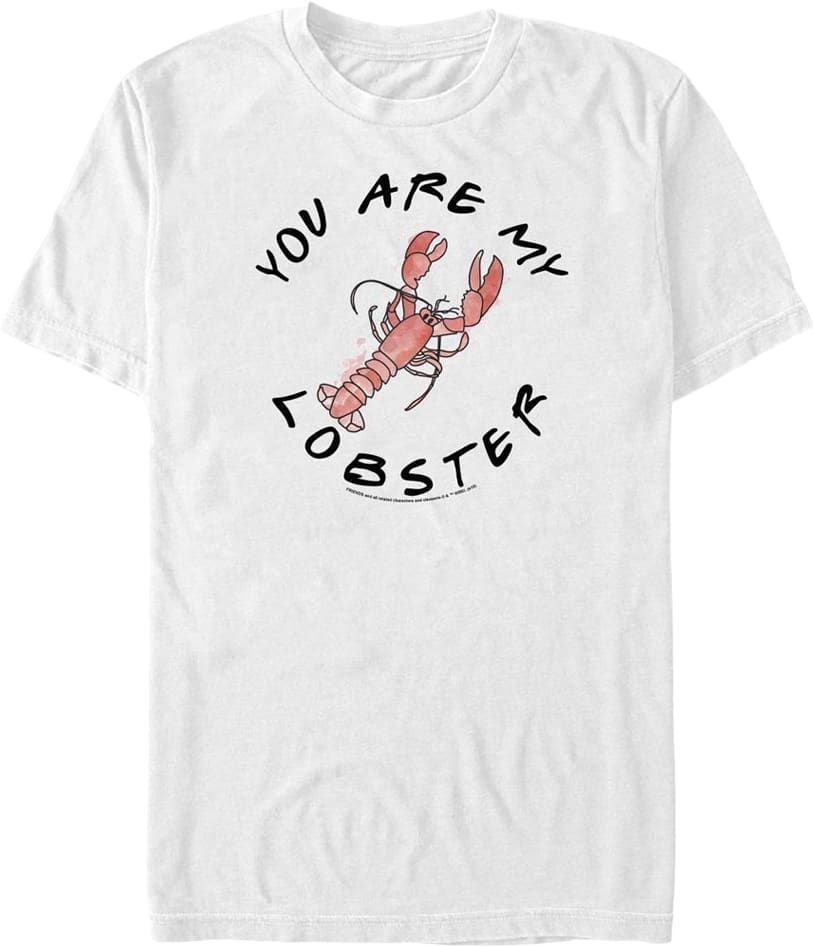 You Are My Lobster Friends T-Shirt