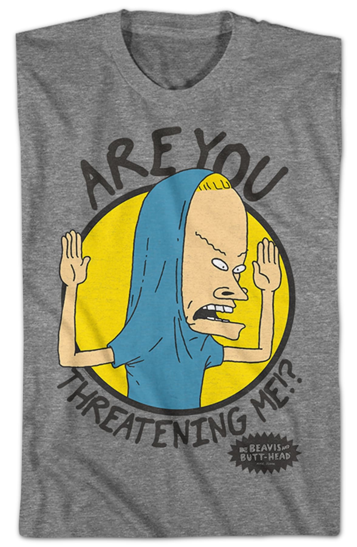 Are You Threatening Me Beavis And Butt-Head T-Shirt