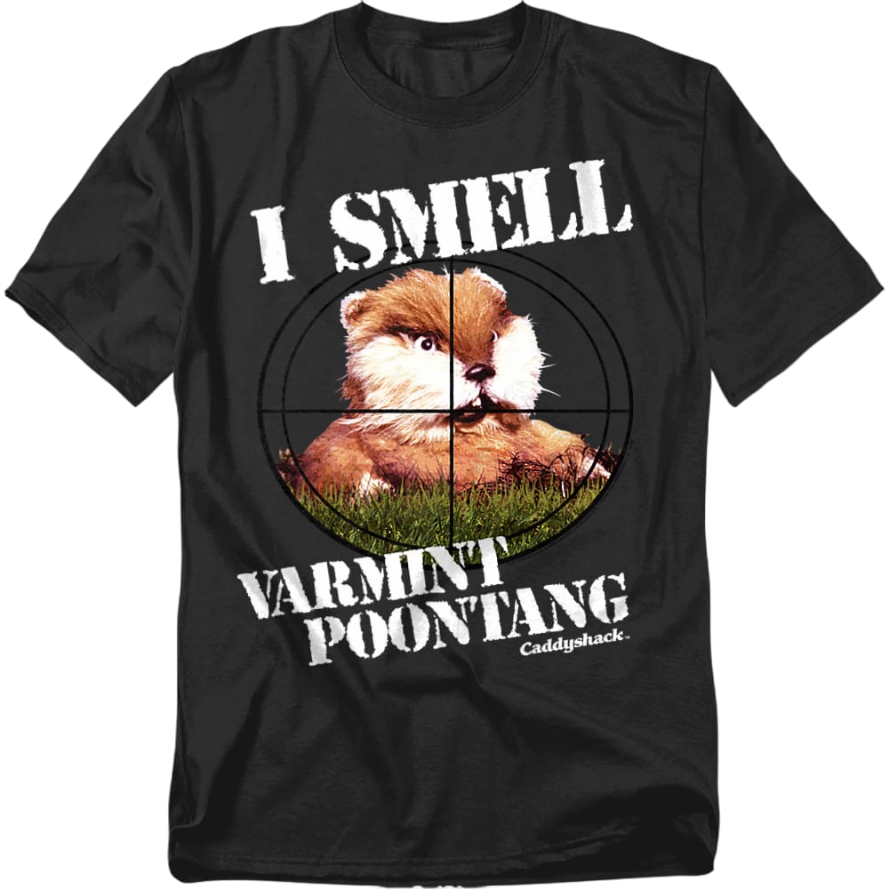 I Smell Varmint Poontang Caddyshack T-Shirt
