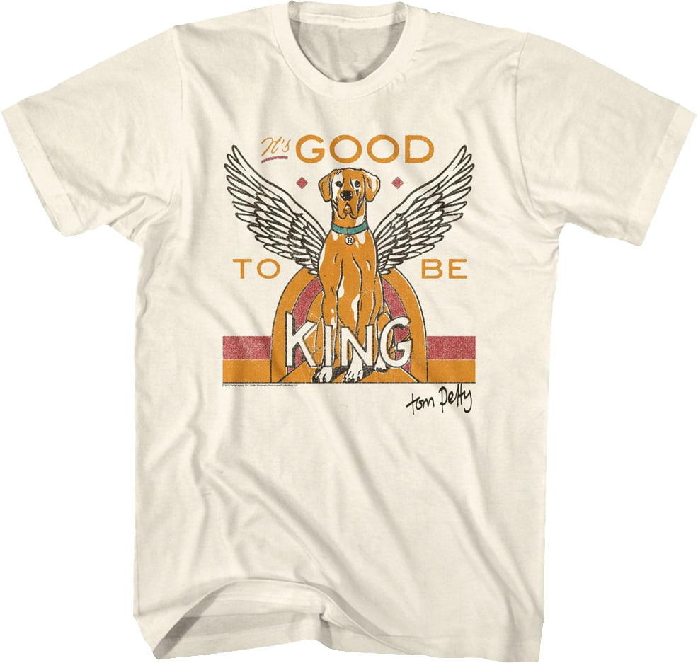 It's Good To Be King Tom Petty T-Shirt