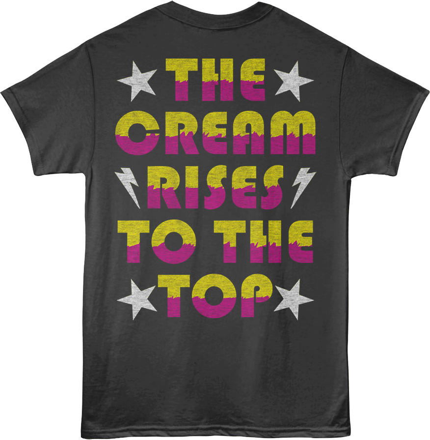 Front & Back The Cream Rises To The Top Macho Man T-Shirt