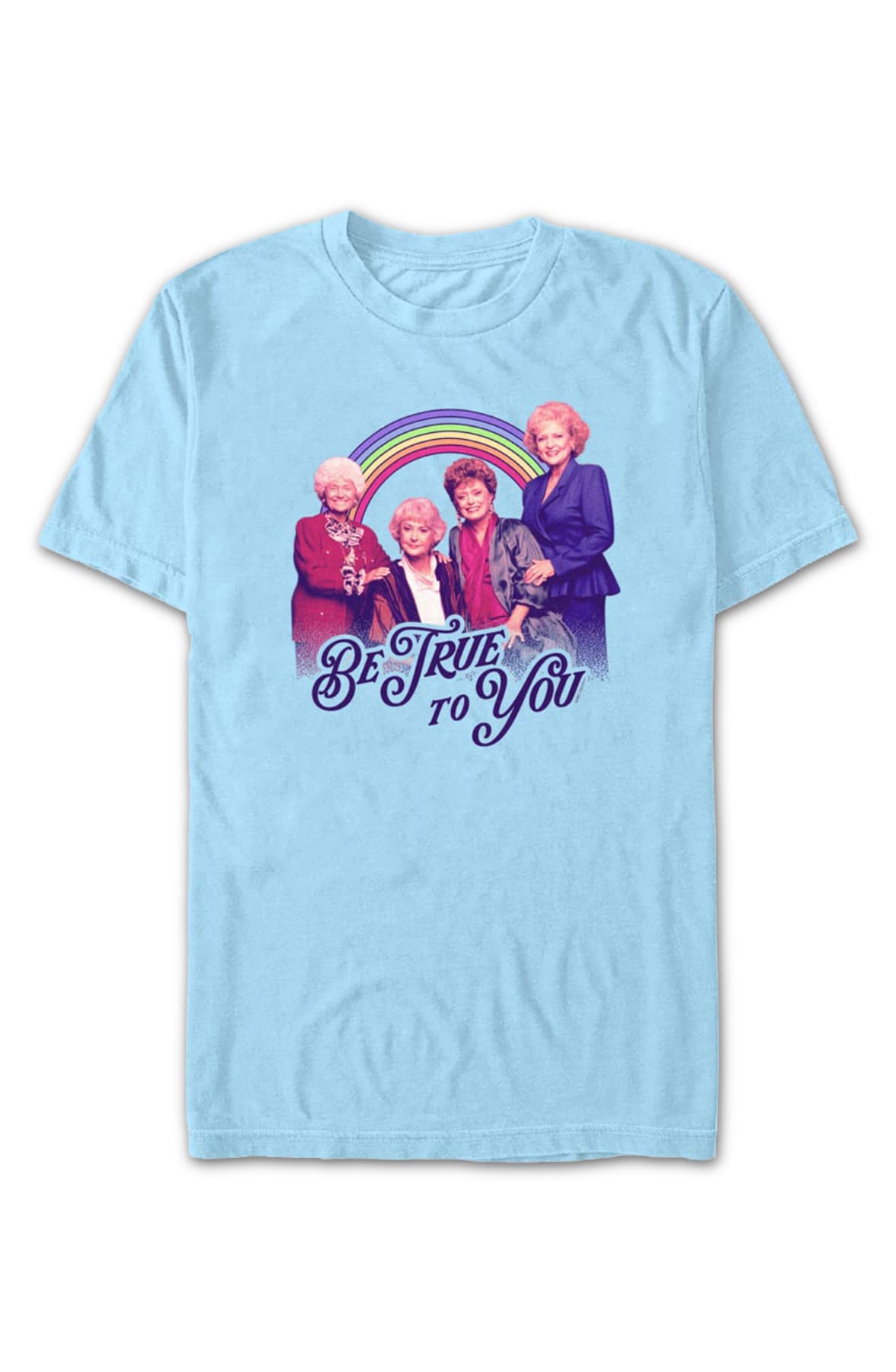 Be True To You Golden Girls T-Shirt Be True To You Golden Girls T-Shirt