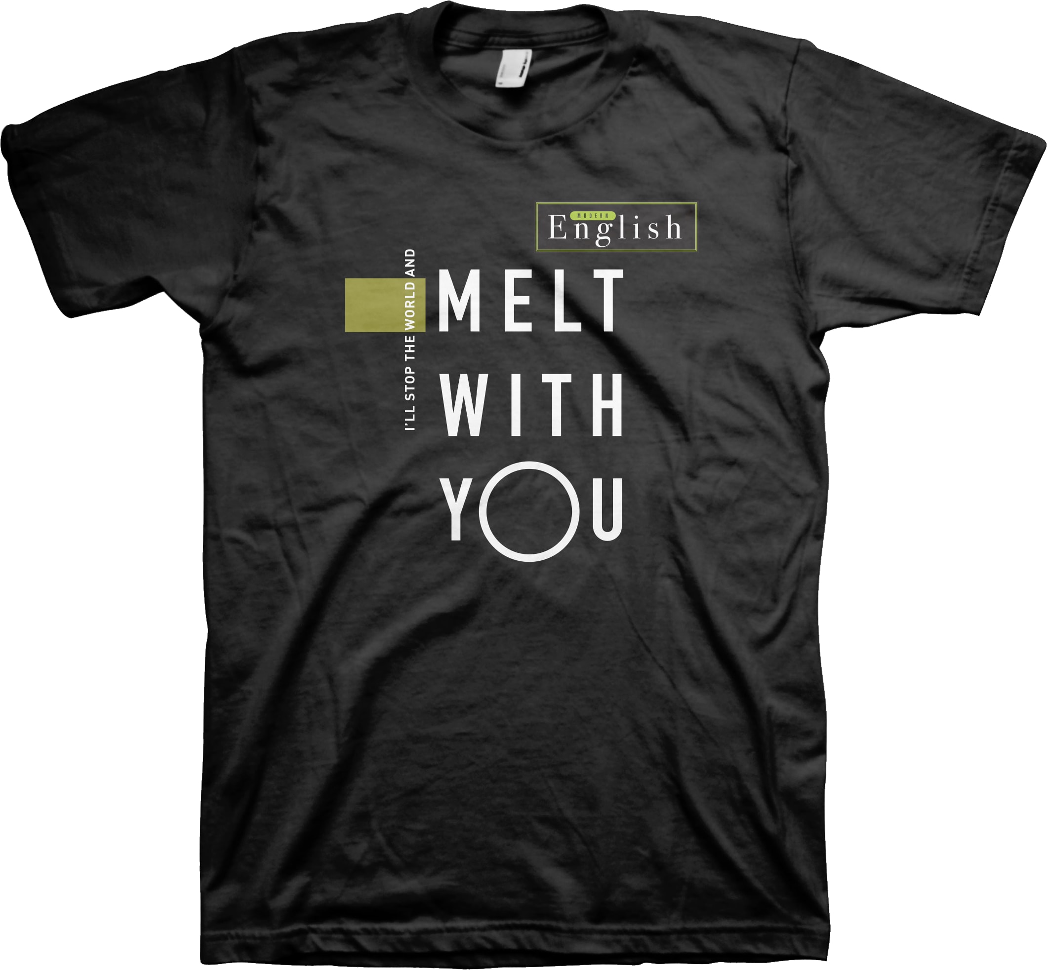 I Melt With You Modern English T-Shirt