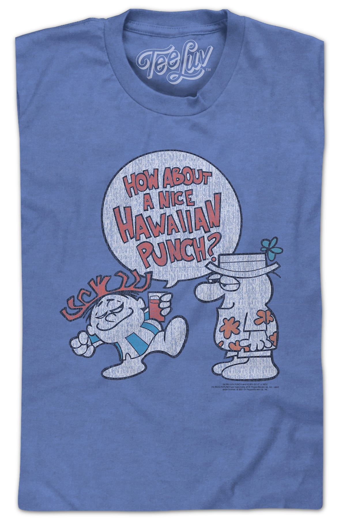 How About A Nice Hawaiian Punch T-Shirt How About A Nice Hawaiian Punch T-Shirt