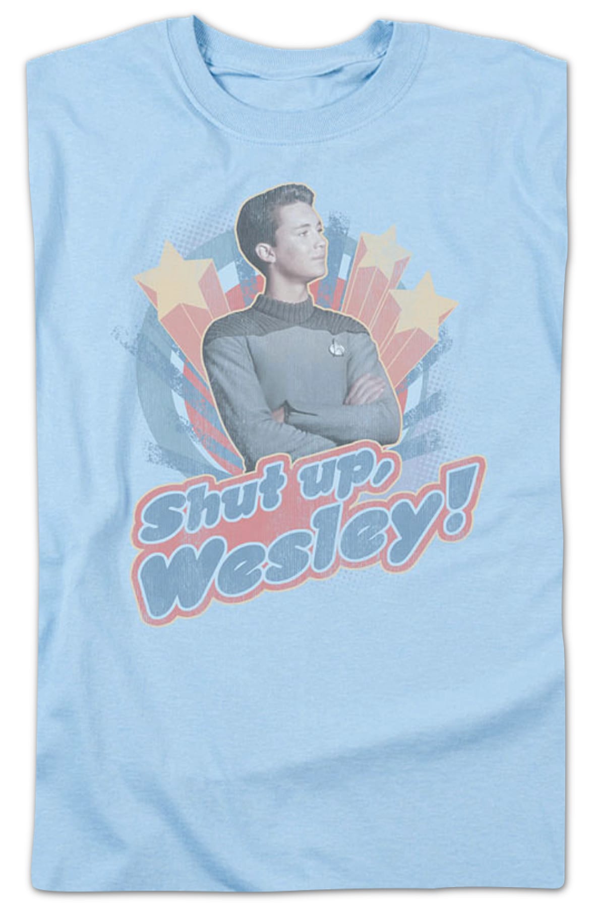 Shut Up Wesley Star Trek The Next Generation T-Shirt Shut Up Wesley Star Trek The Next Generation T-Shirt
