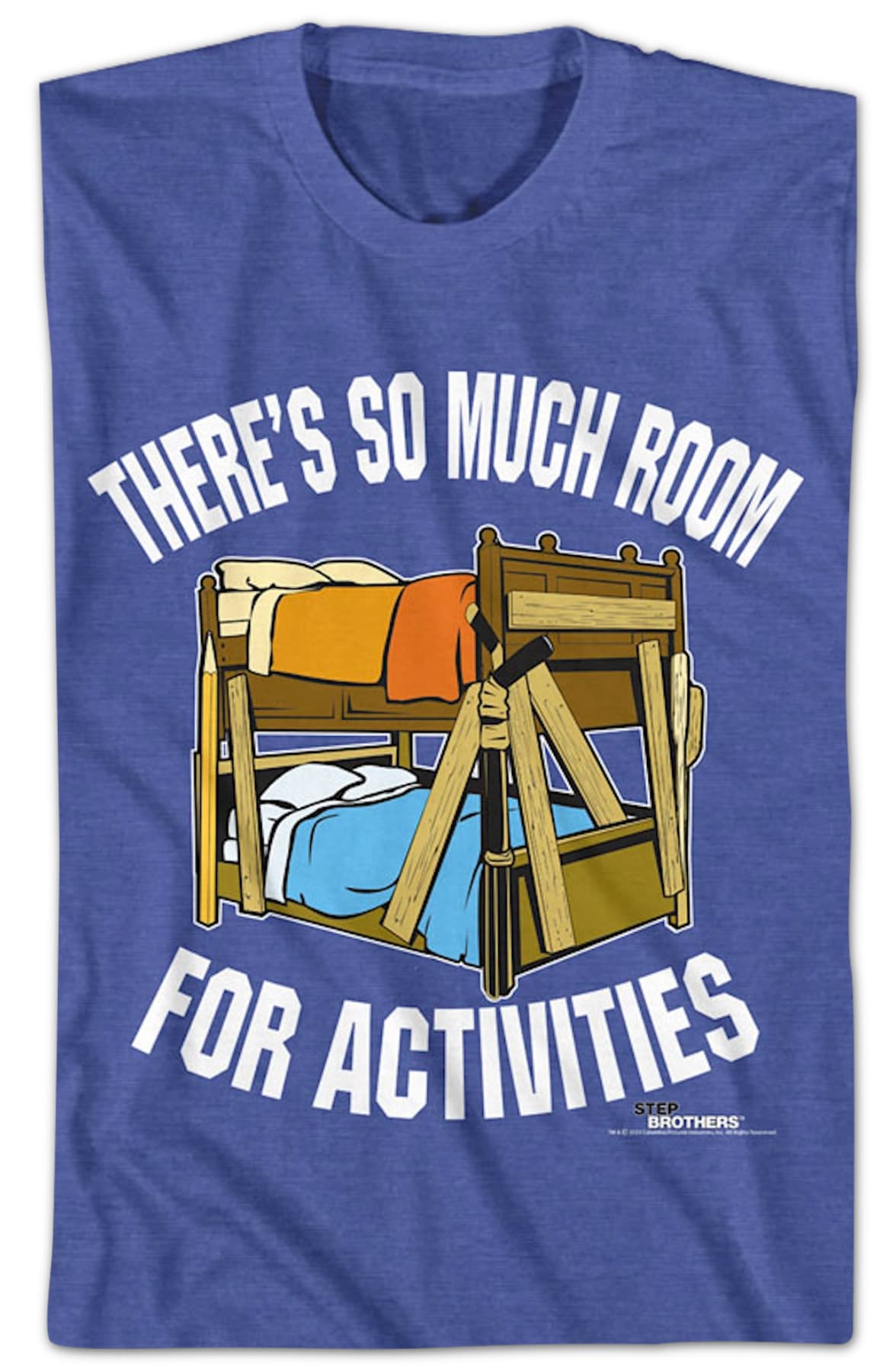 There's So Much Room For Activities Step Brothers T-Shirt