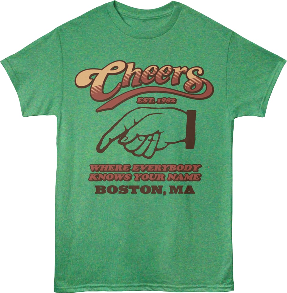 Boston Where Everybody Knows Your Name Cheers T-Shirt