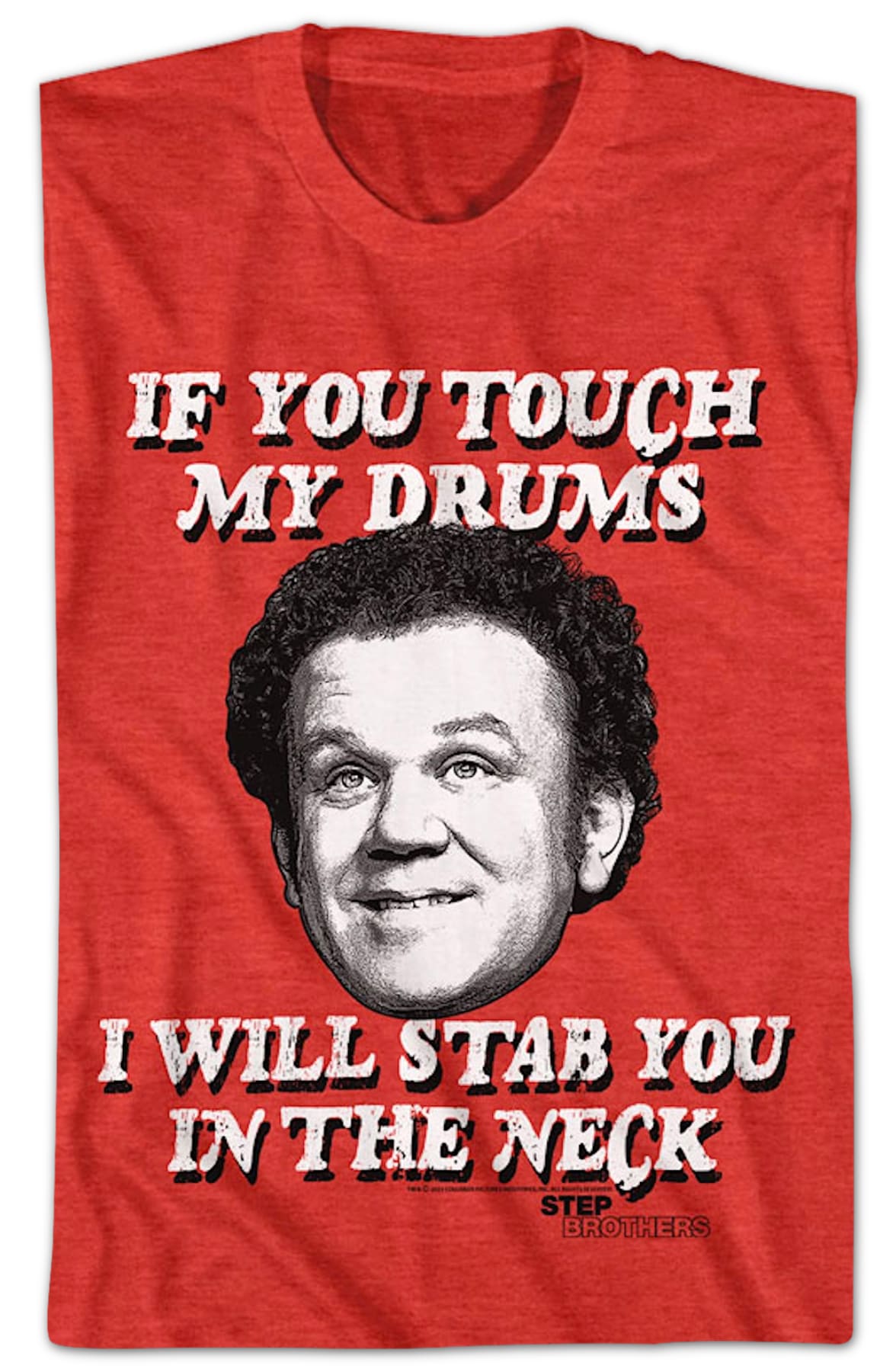If You Touch My Drums Step Brothers T-Shirt If You Touch My Drums Step Brothers T-Shirt