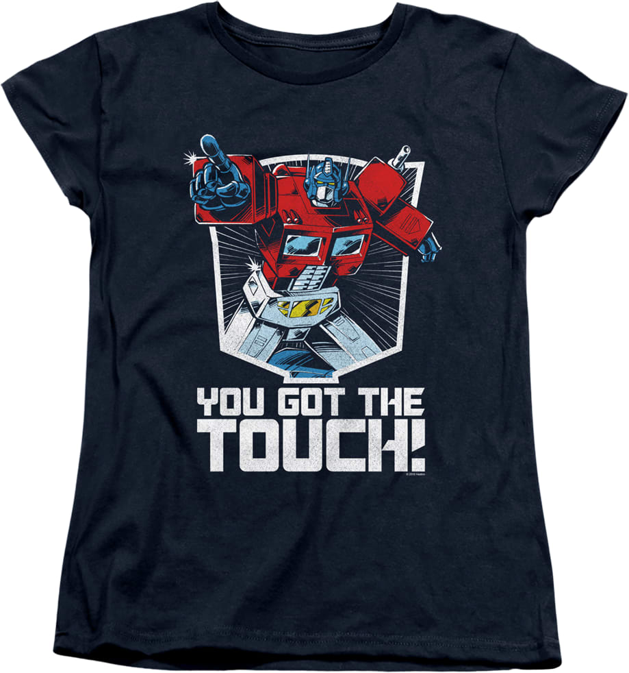 Womens Optimus Prime You Got The Touch Transformers Shirt