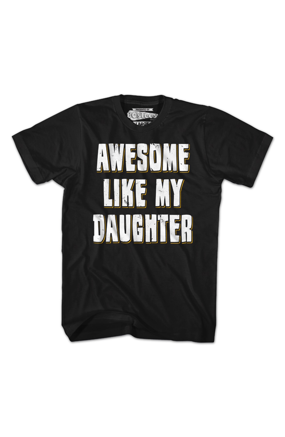 Awesome Like My Daughter T-Shirt Awesome Like My Daughter T-Shirt