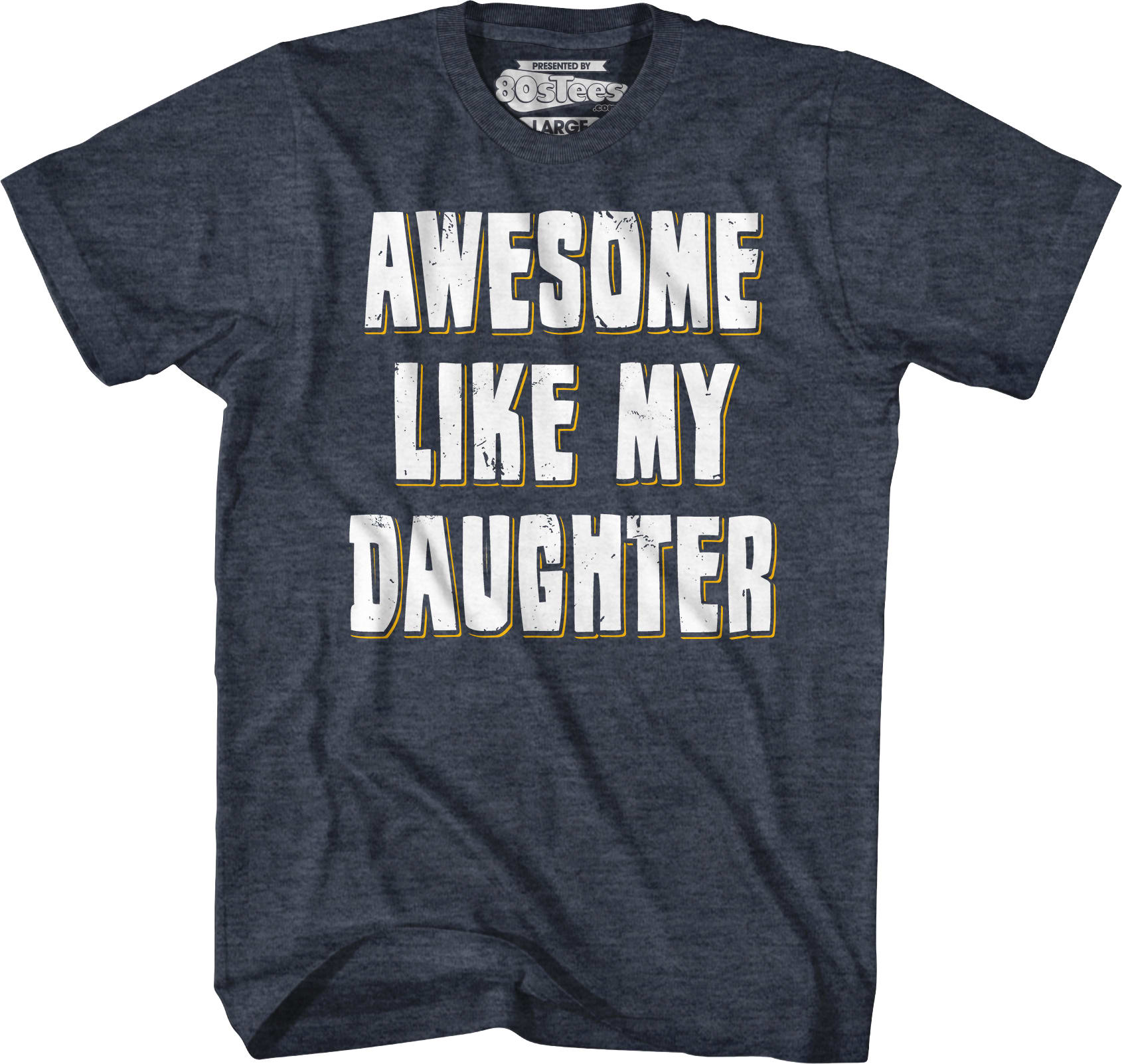 Awesome Like My Daughter T-Shirt Awesome Like My Daughter T-Shirt
