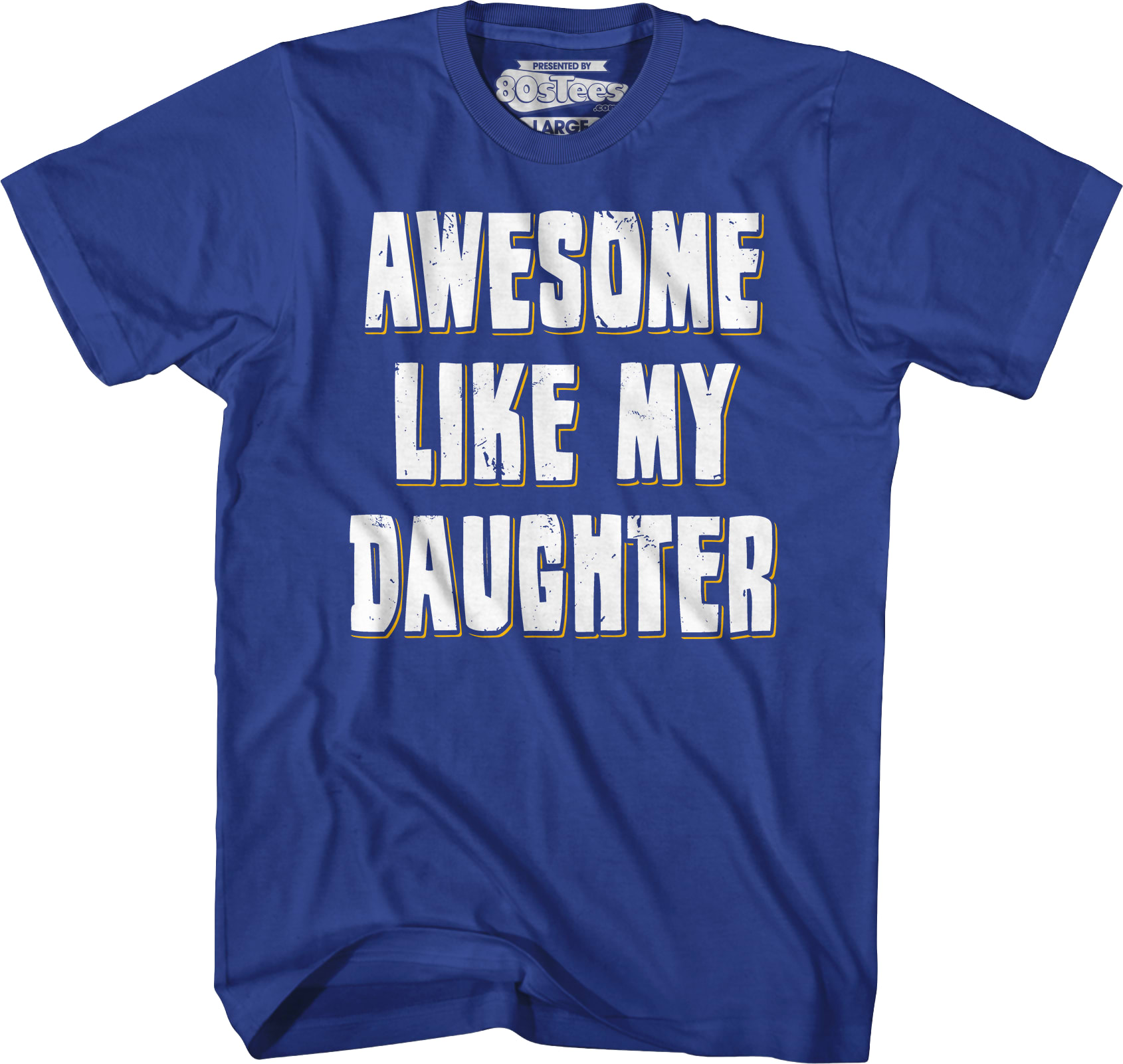 Awesome Like My Daughter T-Shirt Awesome Like My Daughter T-Shirt