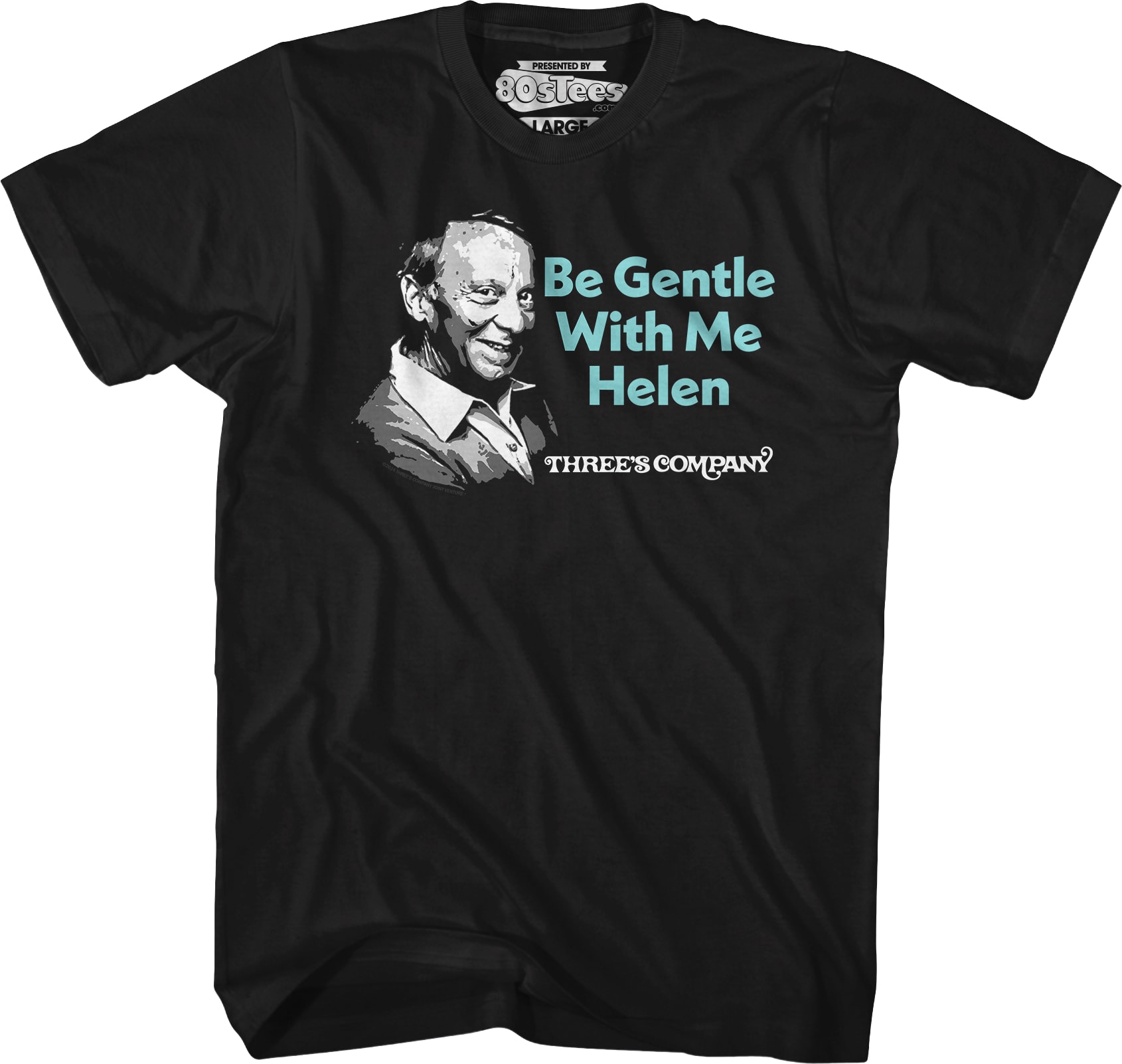 Be Gentle With Me Three's Company T-Shirt